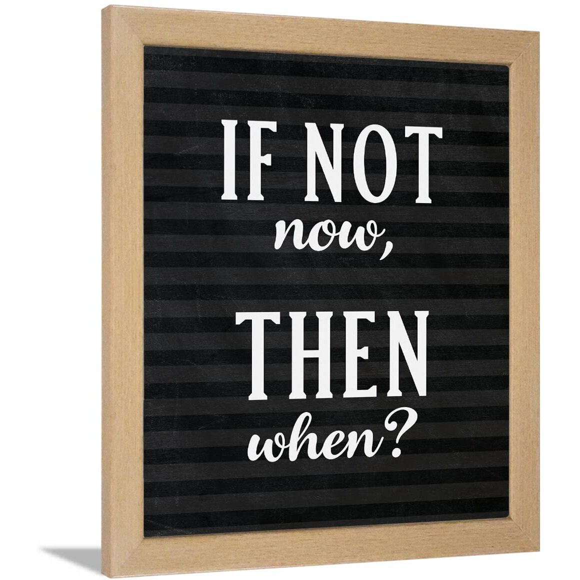 Chaka Chaundh - If Not Now Then When Poster Frame  Inspirational Framed Poster - Motivational Quotes Wall Frames For Office, Home, Student  (11 X 14 Inches)