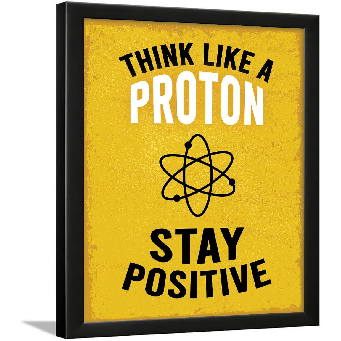 Chaka Chaundh - Motivational Quotes Frames  Think Like A Proton Stay Positive Office, Home, Students, Study Room, School, College, Institute, Entrepreneur Inspirational Art Dcor - (14 X 11 Inches)