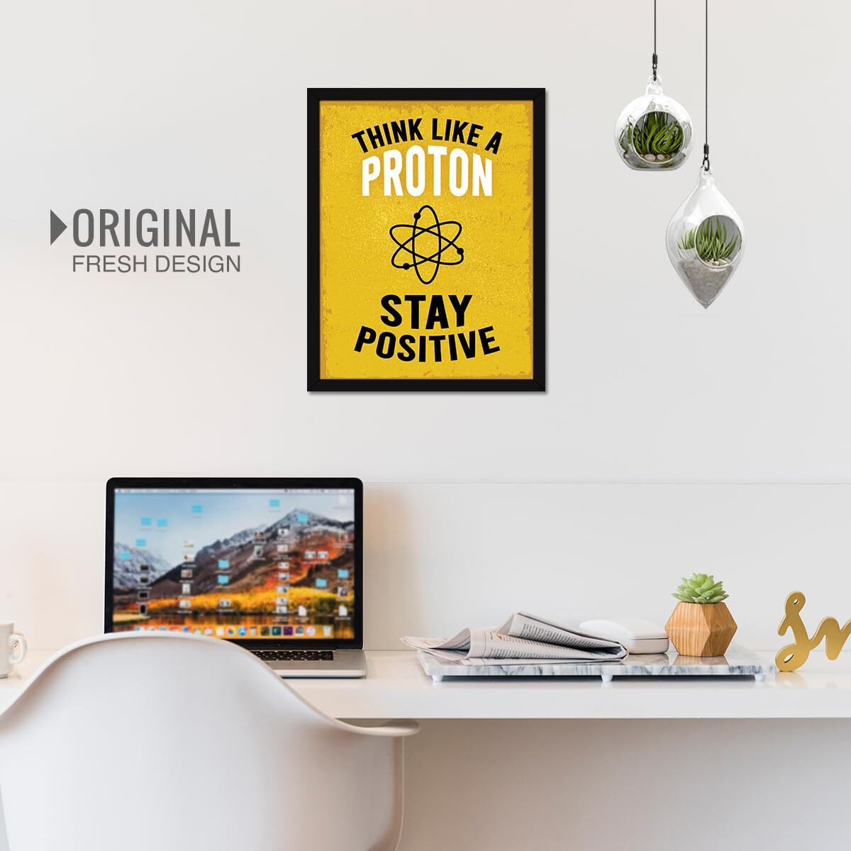 Chaka Chaundh - Motivational Quotes Frames  Think Like A Proton Stay Positive Office, Home, Students, Study Room, School, College, Institute, Entrepreneur Inspirational Art Dcor - (14 X 11 Inches)
