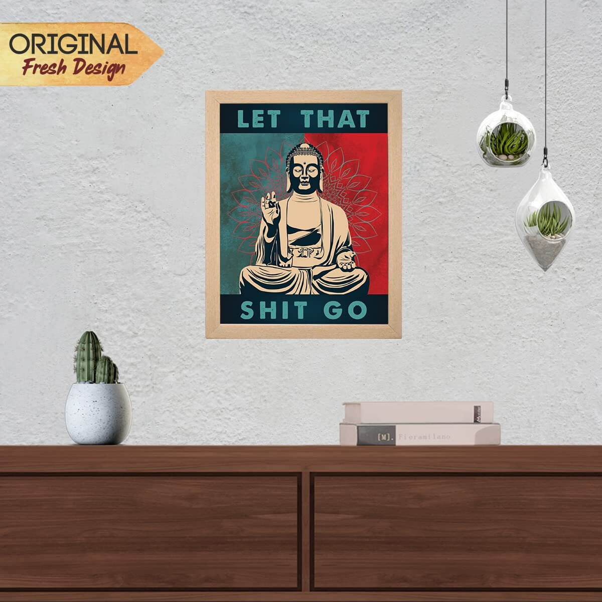 Chaka Chaundh - Gautama Buddha Quotes Wall Frames - Sarcastic Quotes Wall Frames - Funny Quotes Wall Frames  Unique Wall Dcor Poster For Teen Room - (13.6 X 10.6 Inches) (Let That Shit Go - Vintage)
