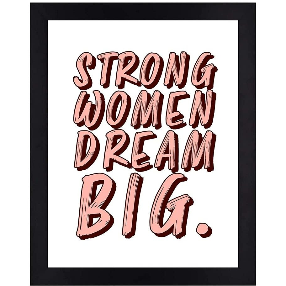 Interio Crafts Strong Woman, Dream Big Motivational Quote Poster  Inspirational Wall Art For Home, Office, Or Bedroom  Empowering Feminist Decor Gift (Frame 13X10 Inches, Black)
