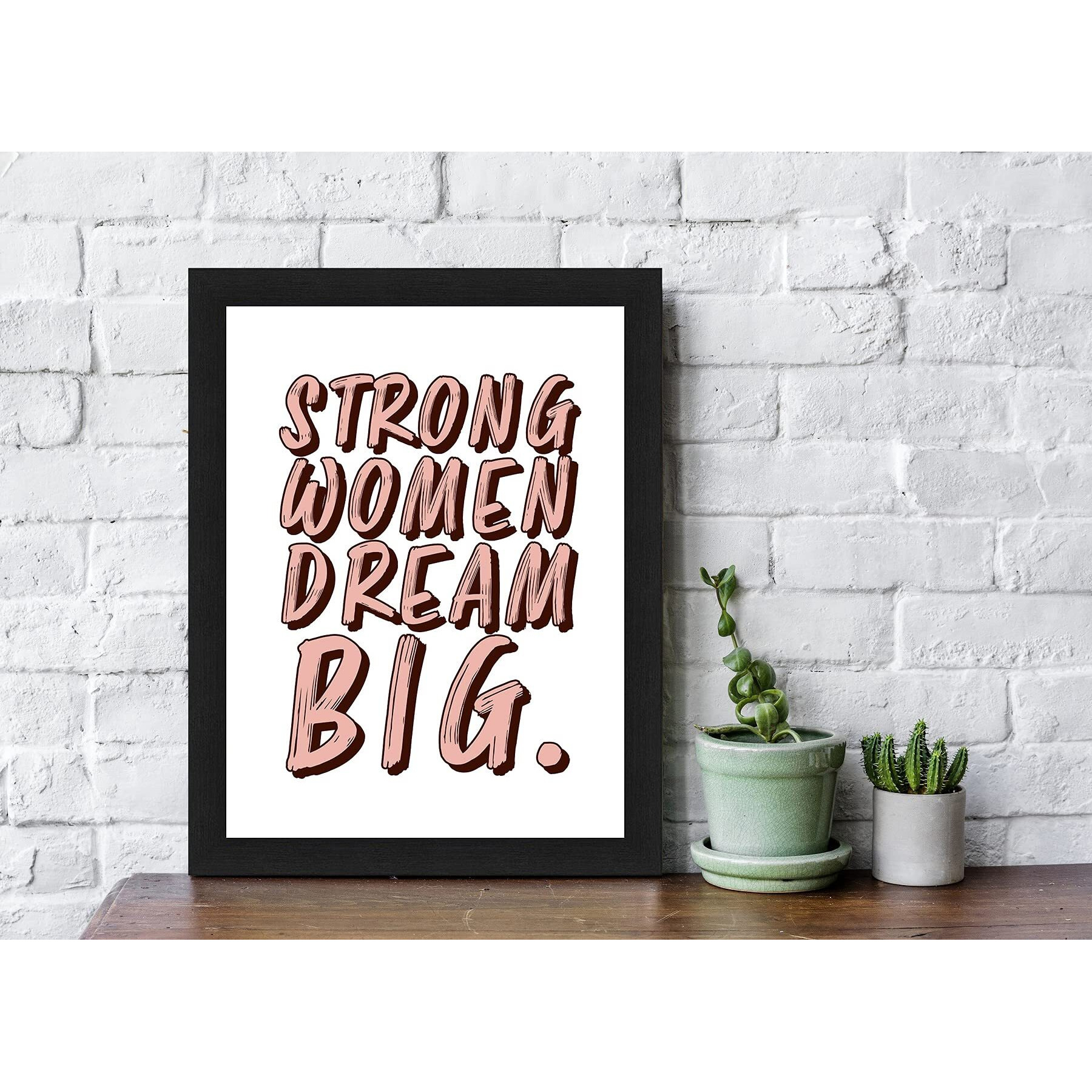 Interio Crafts Strong Woman, Dream Big Motivational Quote Poster  Inspirational Wall Art For Home, Office, Or Bedroom  Empowering Feminist Decor Gift (Frame 13X10 Inches, Black)