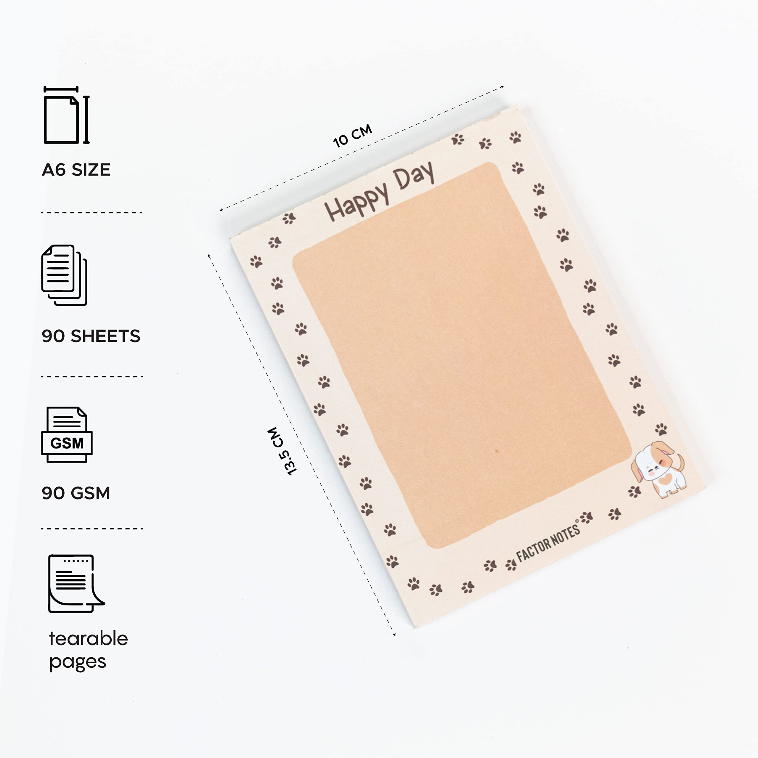 Factor Notes Tear-Off NotepadsA6 Sized|90 Sheets|90 Gsm(Happy Day)