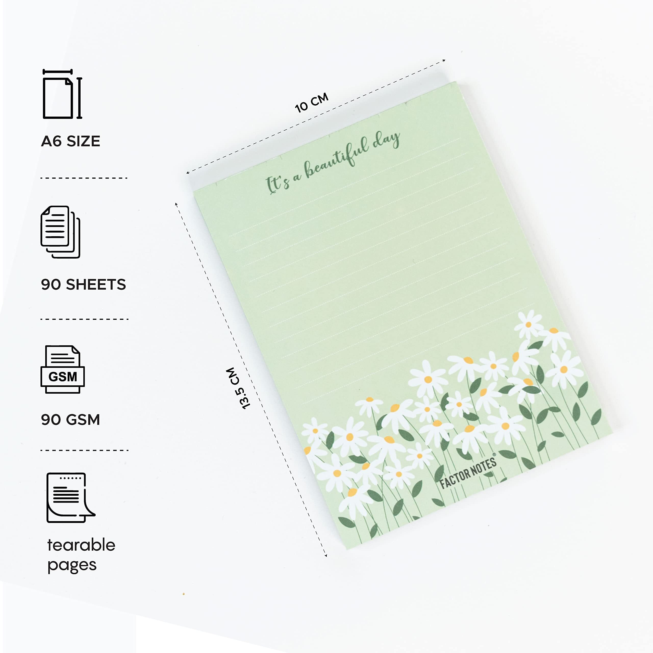 Factor Notes Tear-Off NotepadsA6 Sized|90 Sheets|90 Gsm(Its A Beautiful Day)