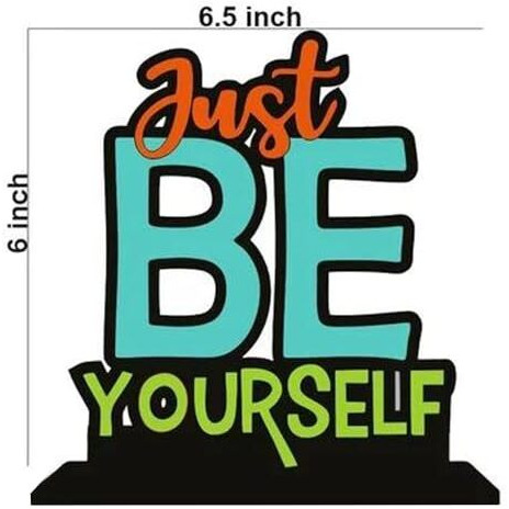 Ofixo Just Be Yourself Wooden Showpiece Motivational Quotes Table Showpiece Home Living Room Decoration