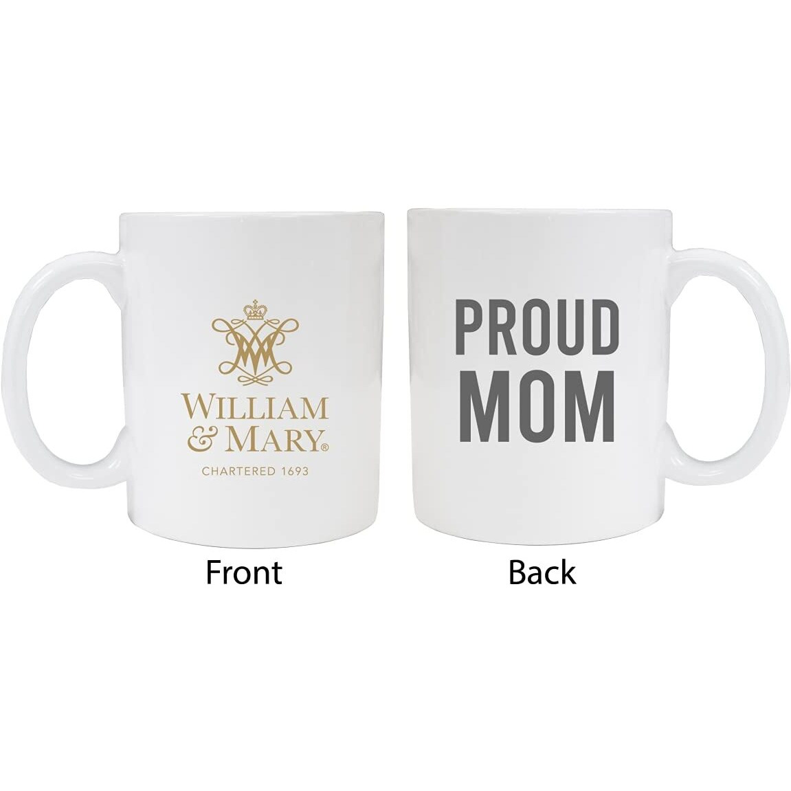 William and Mary Proud Mom White Ceramic Coffee Mug
