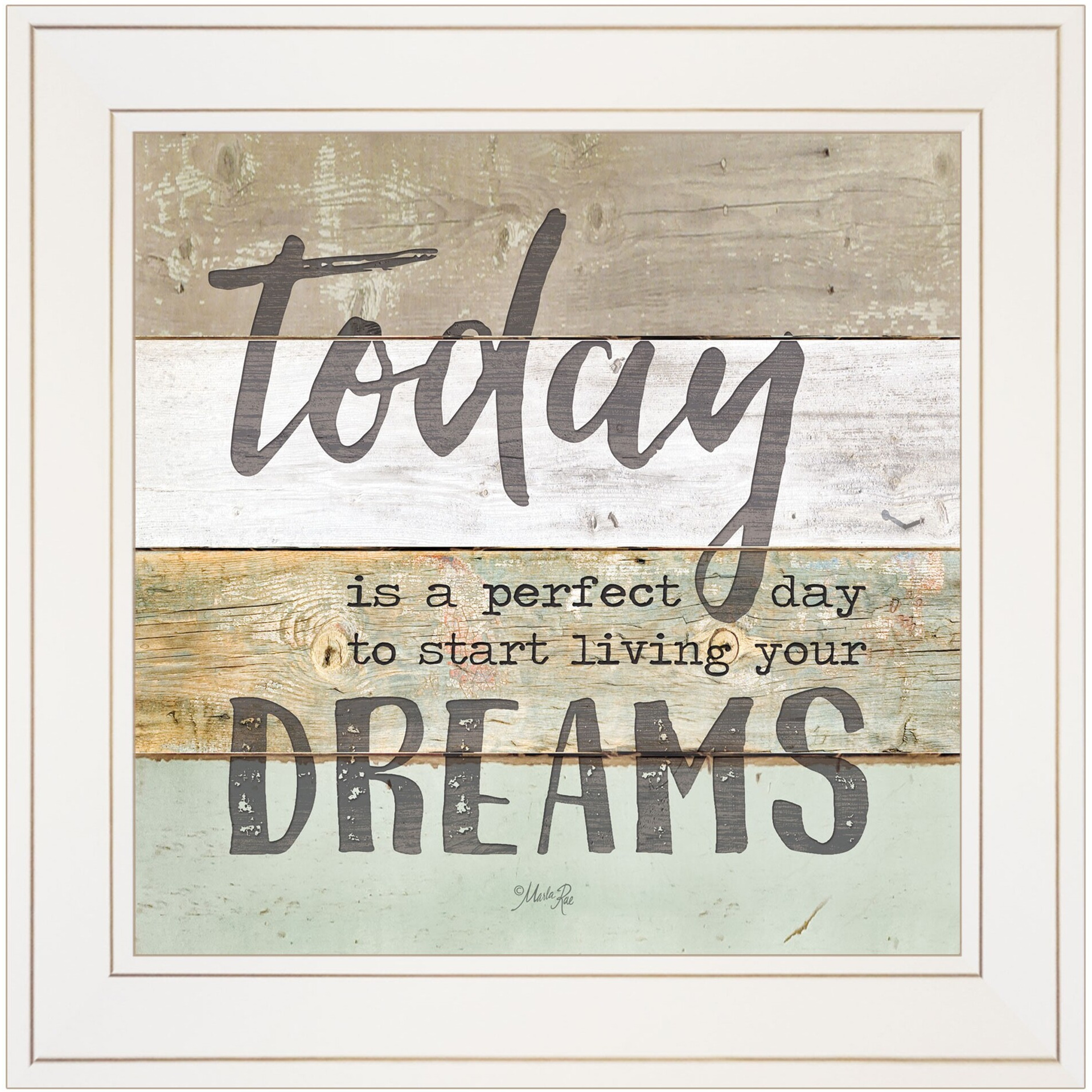 Live Your Dreams Today 1 White Framed Print Wall Art
