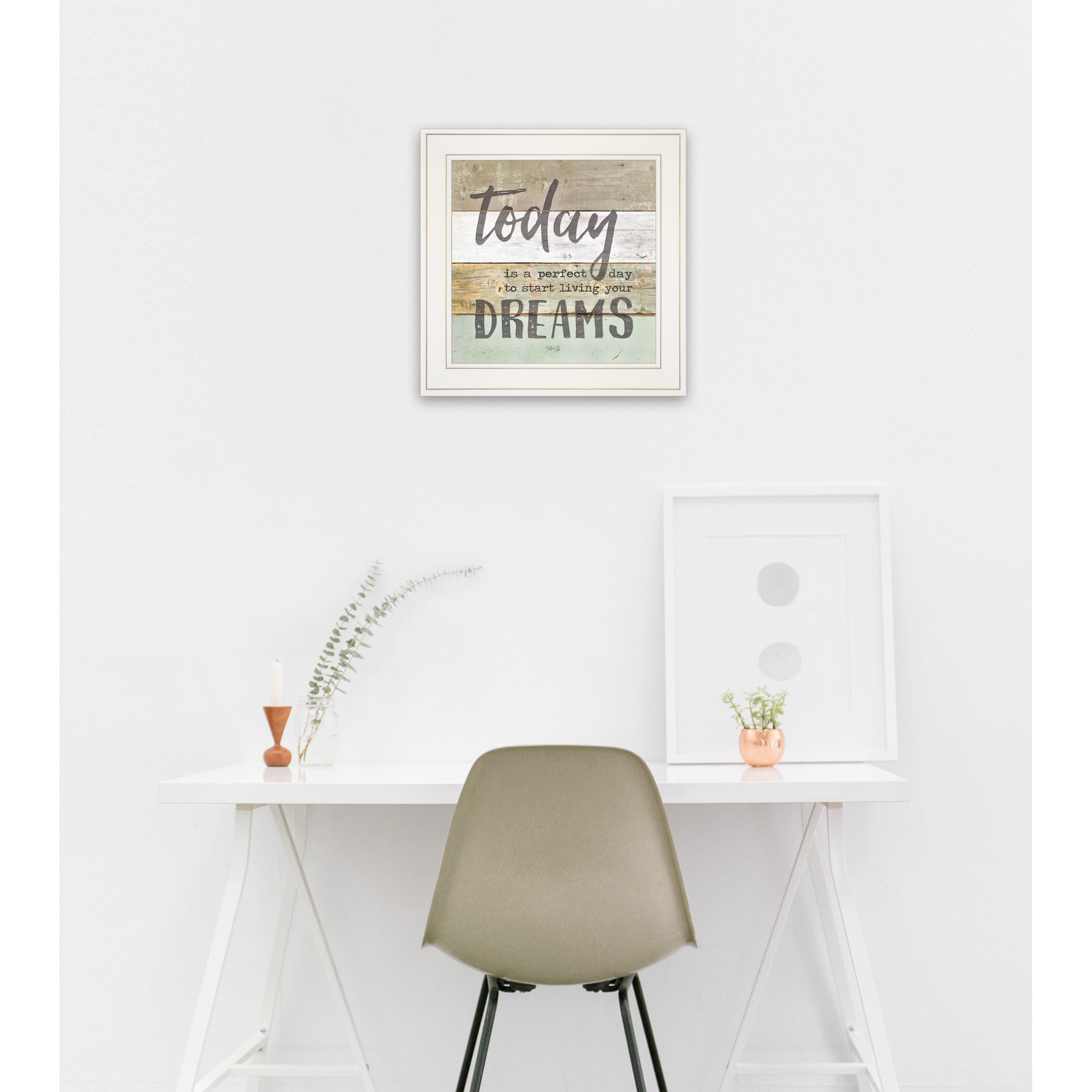 Live Your Dreams Today 1 White Framed Print Wall Art