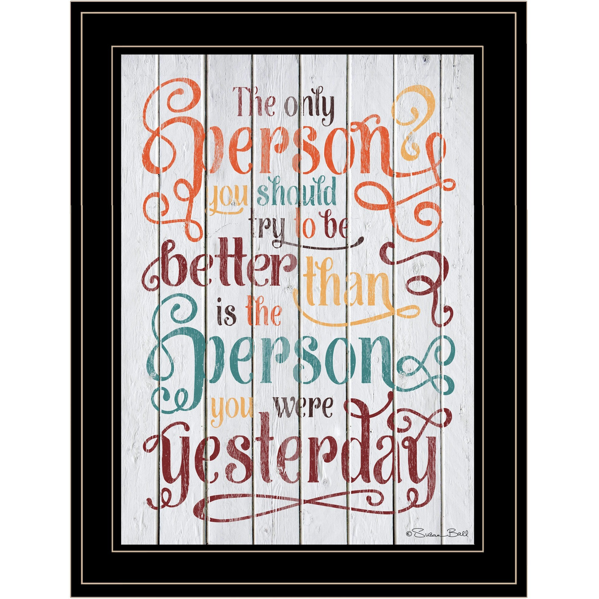 The Only Person Colorful Motivational Black Framed Print Wall Art