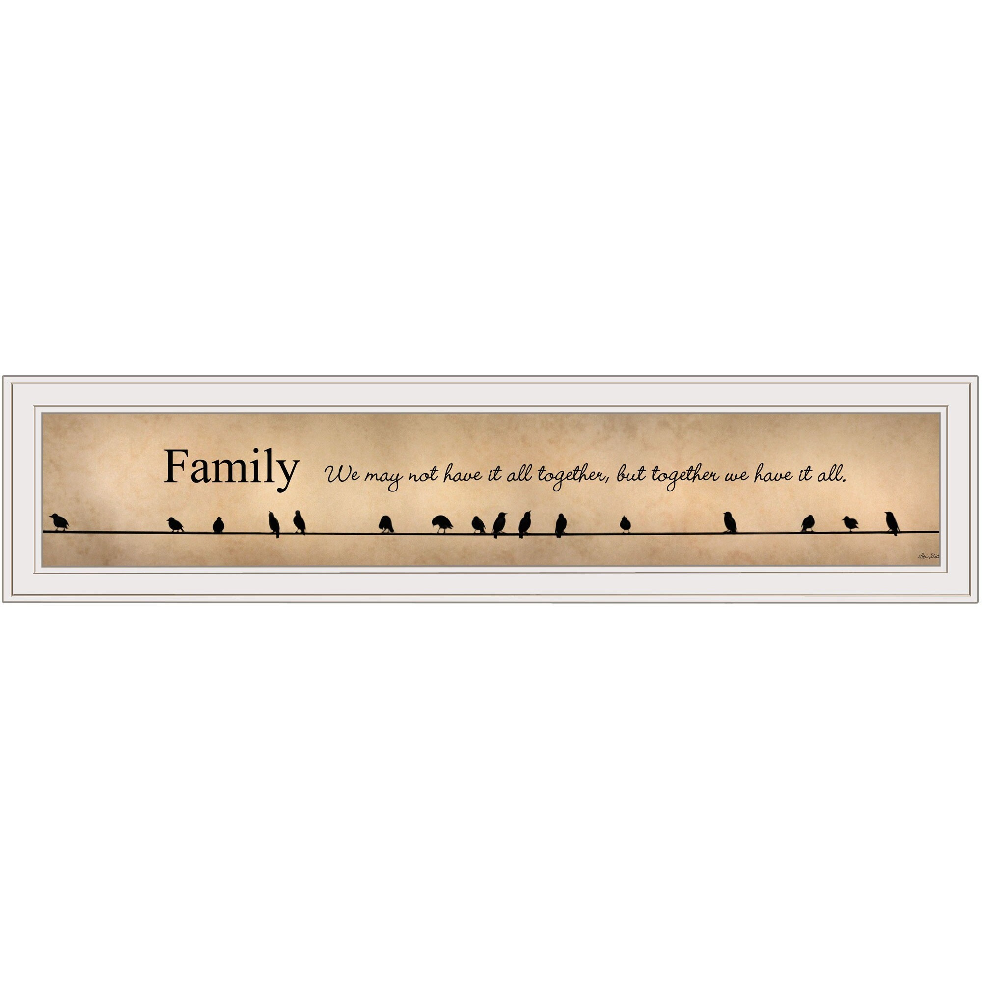 Family Together We Have It All 1 White Framed Print Wall Art