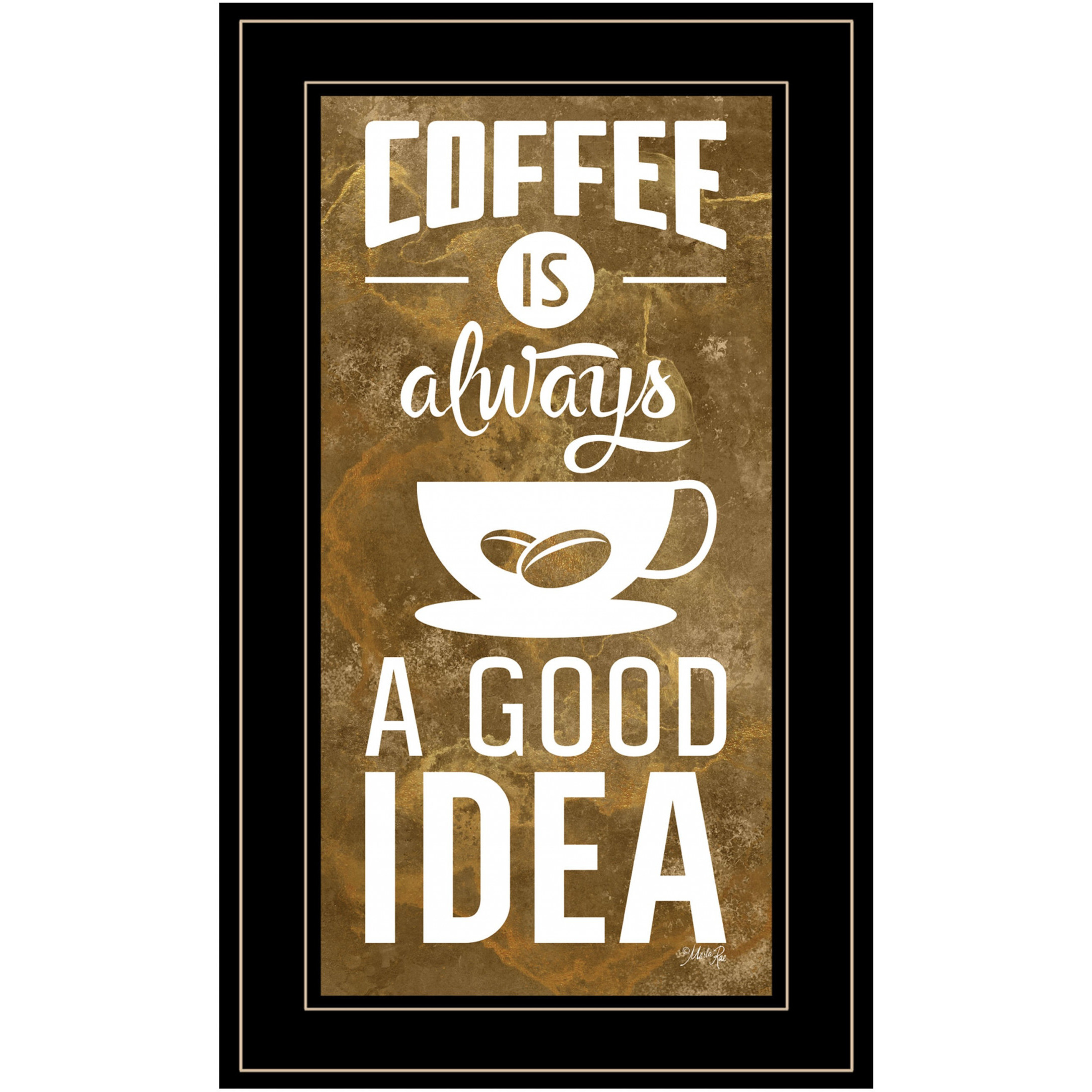 Coffee Is Always A Good Idea 3 Black Framed Print Wall Art
