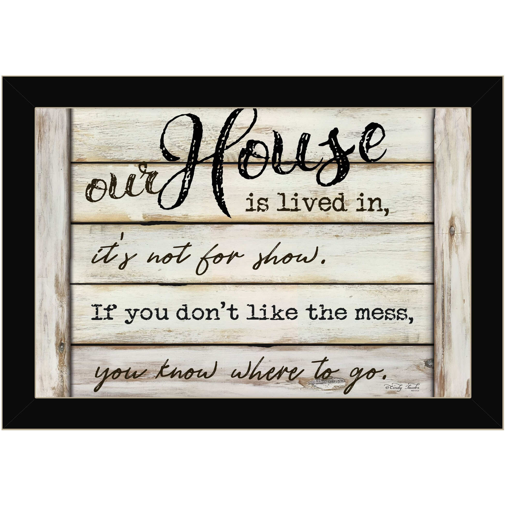 Our House Is Lived In 1 Black Framed Print Wall Art