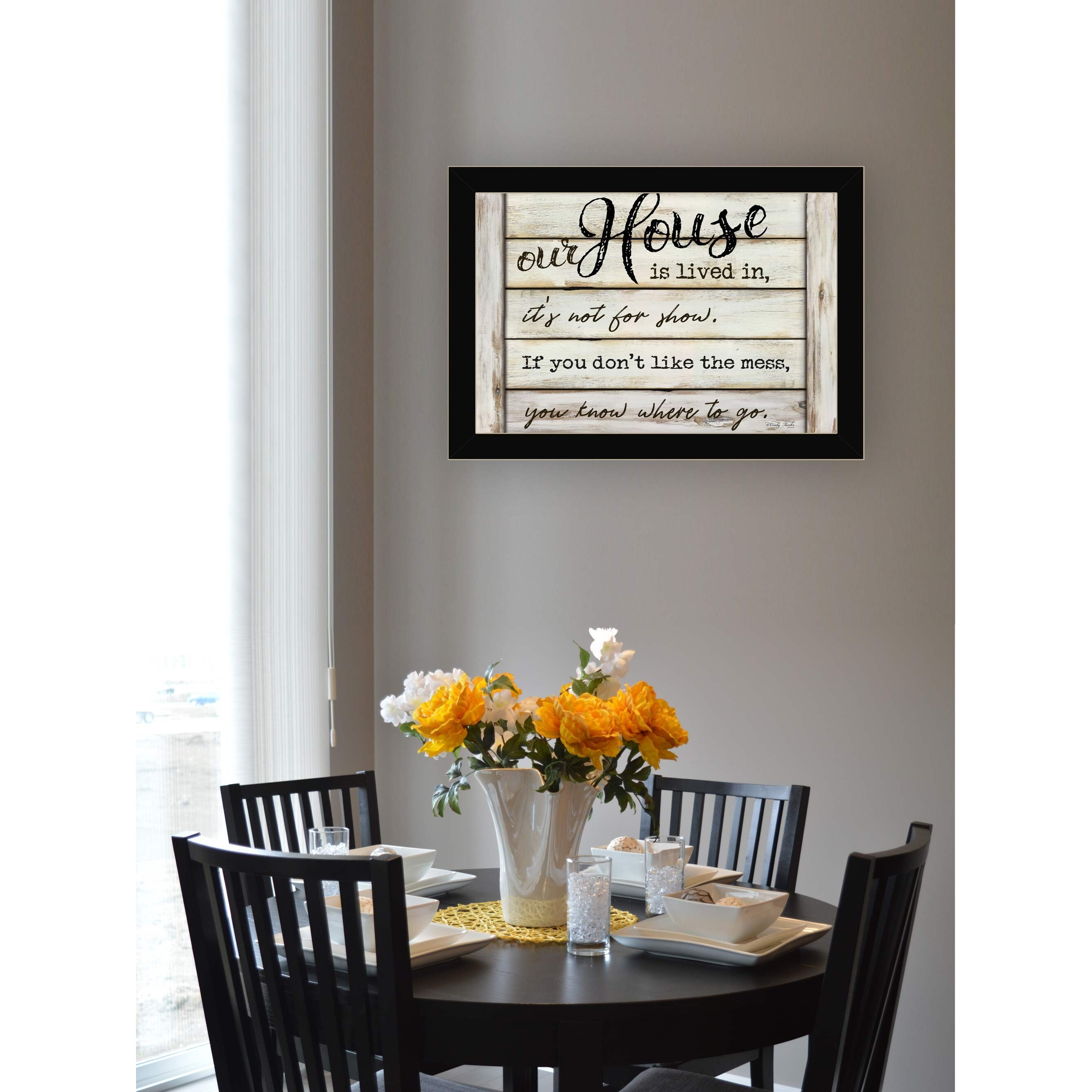 Our House Is Lived In 1 Black Framed Print Wall Art