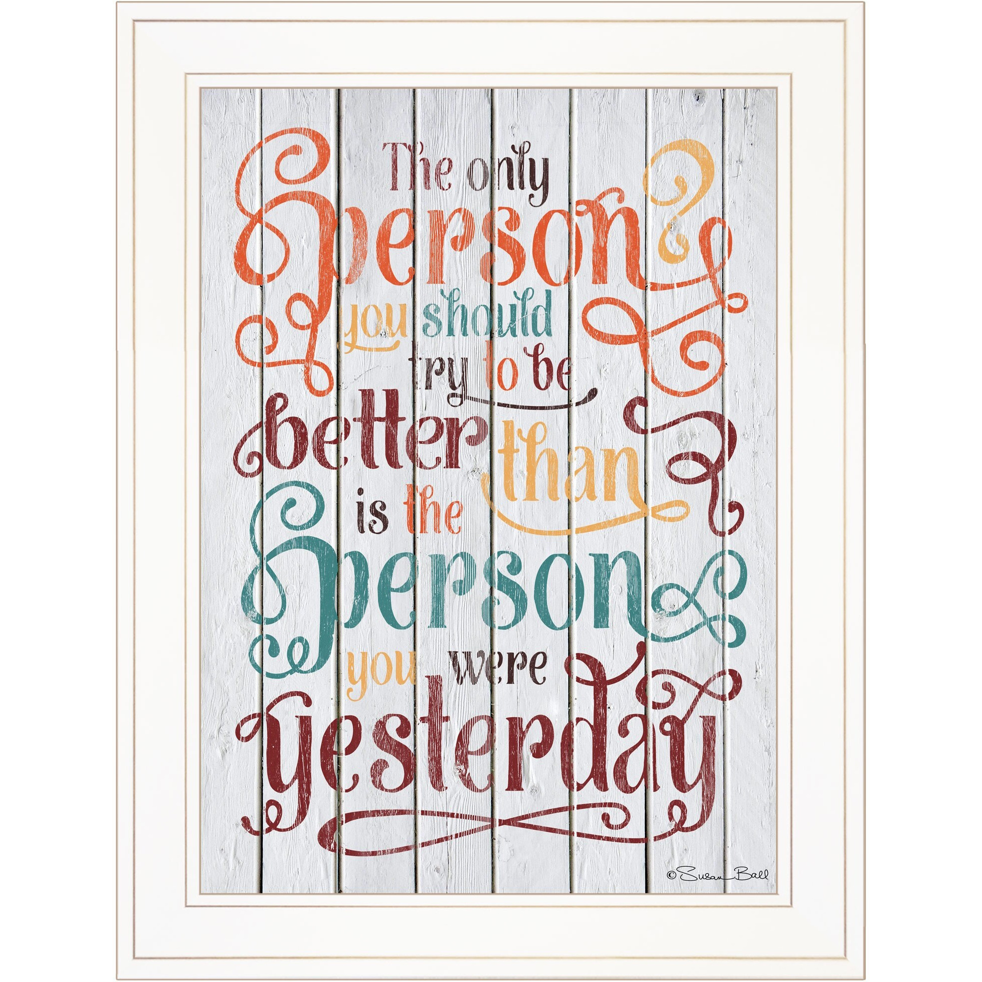 The Only Person Colorful Motivational White Framed Print Wall Art