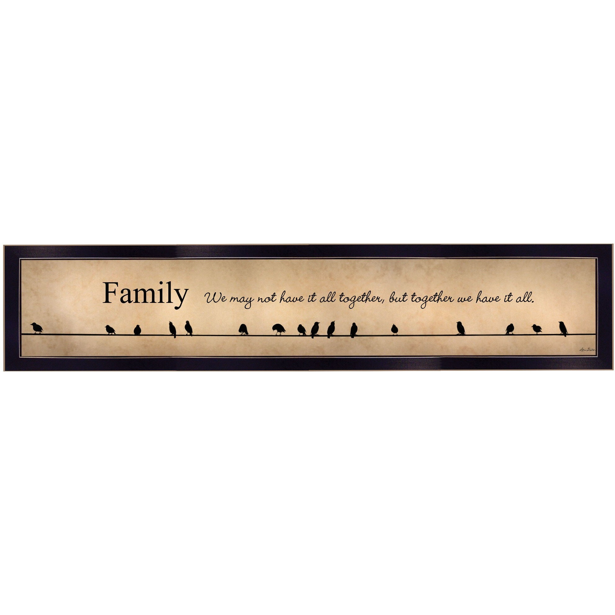 Family Together We Have It All 2 Black Framed Print Wall Art