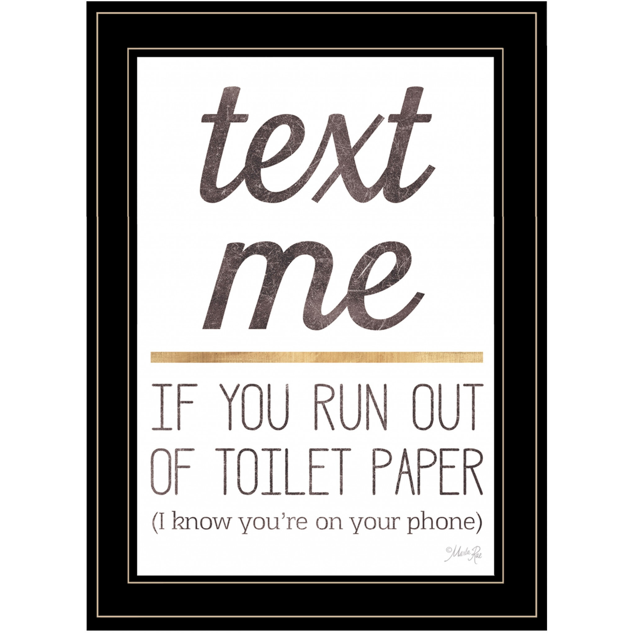 Text Me If You Run Out Of Toilet Paper 3 Black Framed Print Wall Art