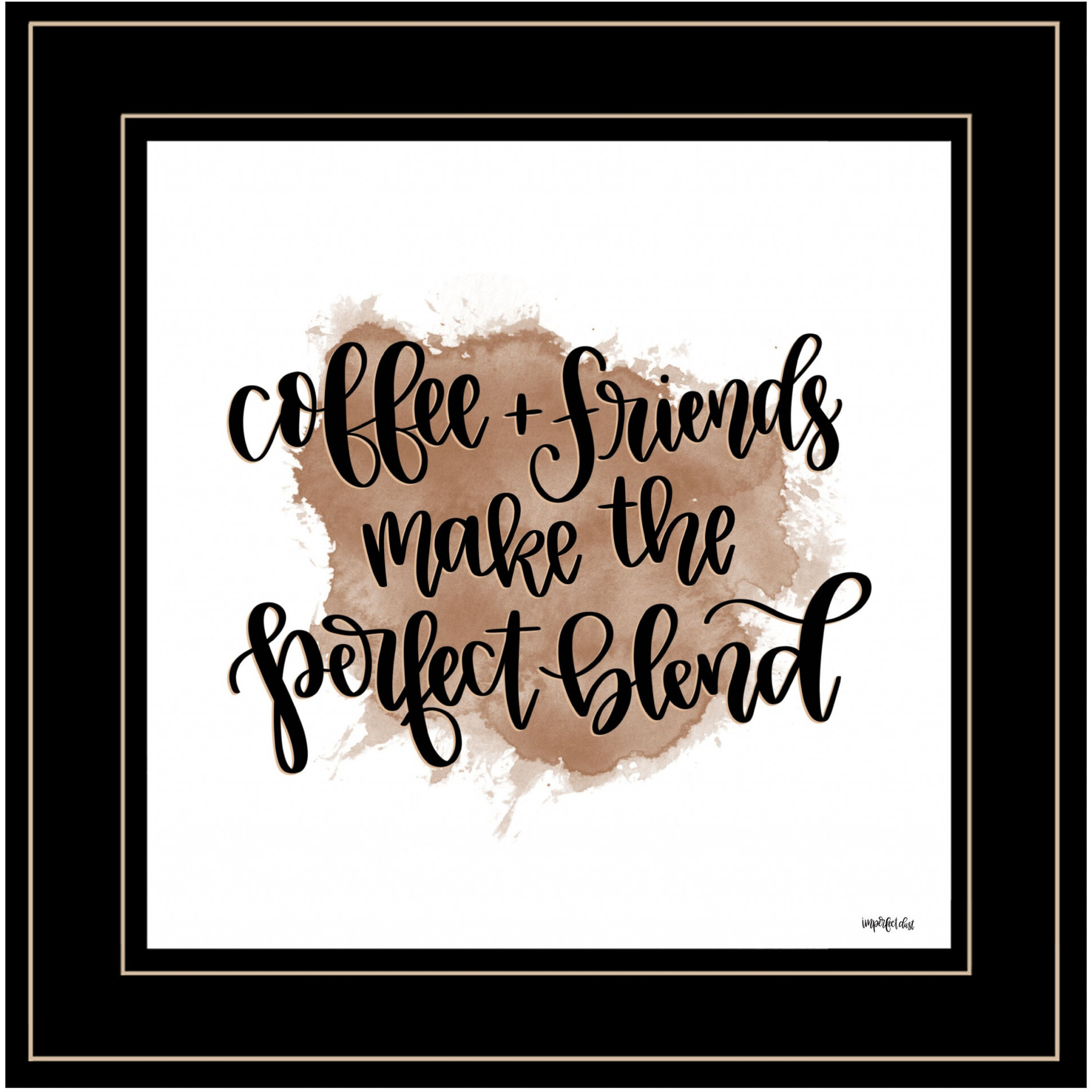 Coffee And Friends Blend Black Framed Print Wall Art