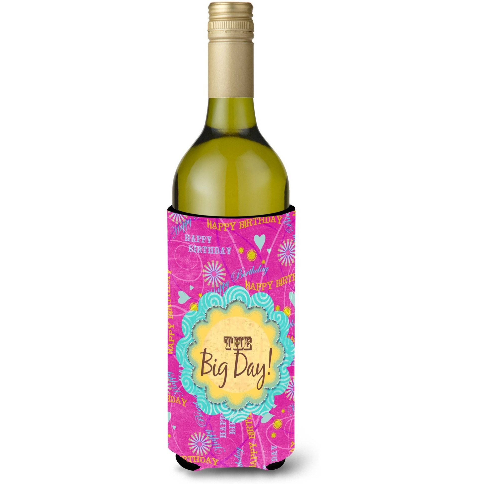 Happy Birthday The Big Day Pink Wine Bottle Beverage Insulator Beverage Insulator Hugger