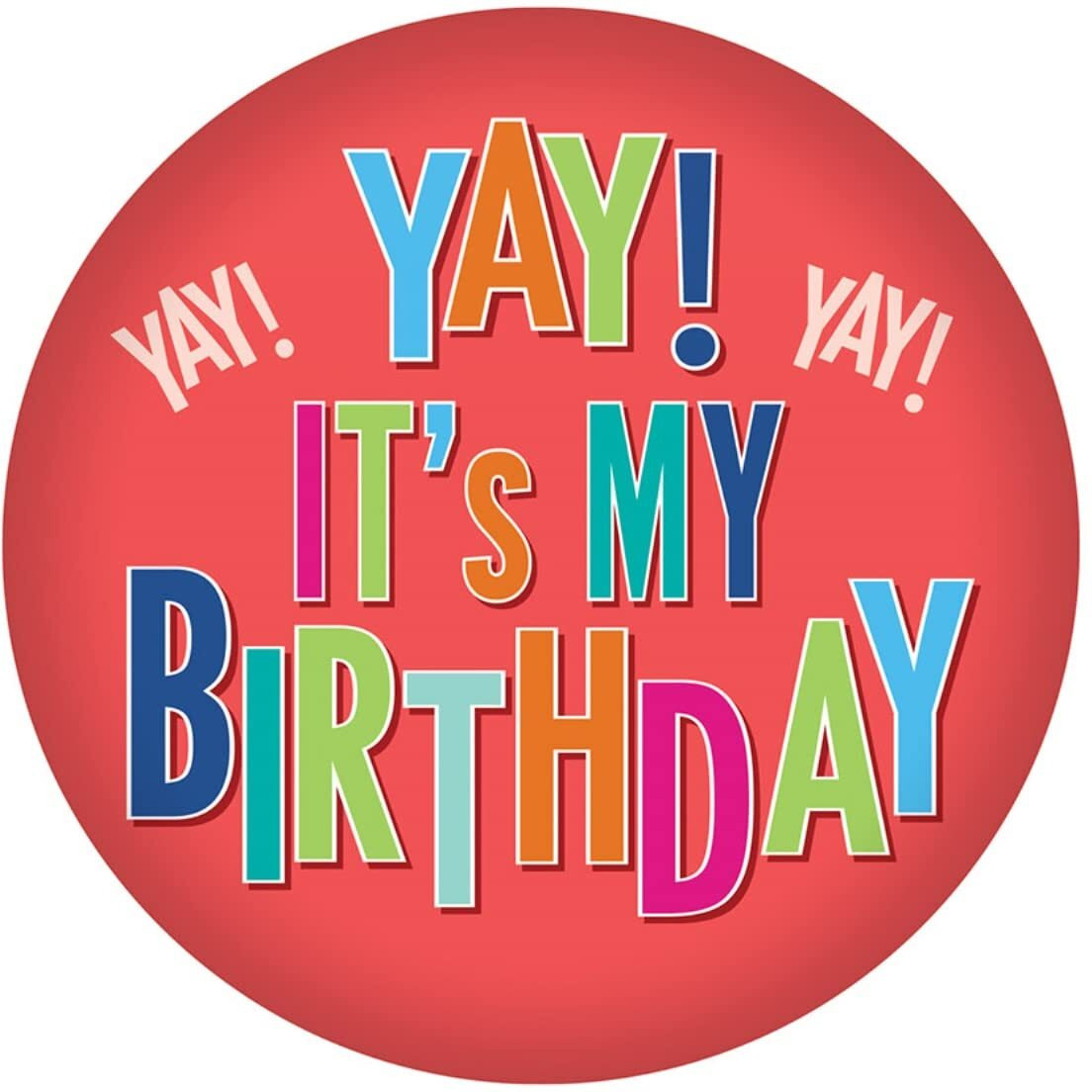 Yay It's My Birthday Button