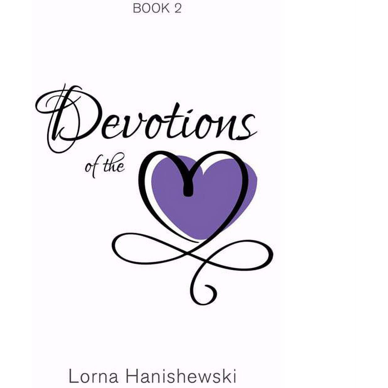 Devotions of the Heart-Book Two