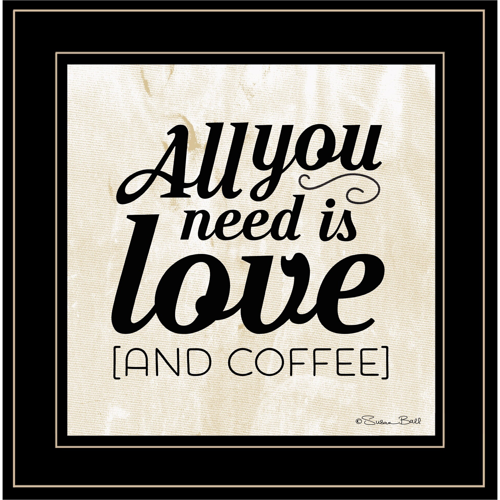 All You Need Is Love And coffee 2 Black Framed Print Wall Art