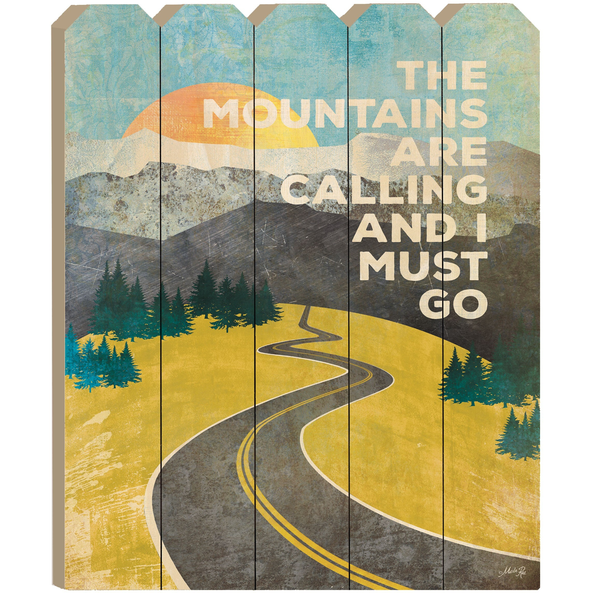 The Mountains Are calling Unframed Picket Fence Wall Art