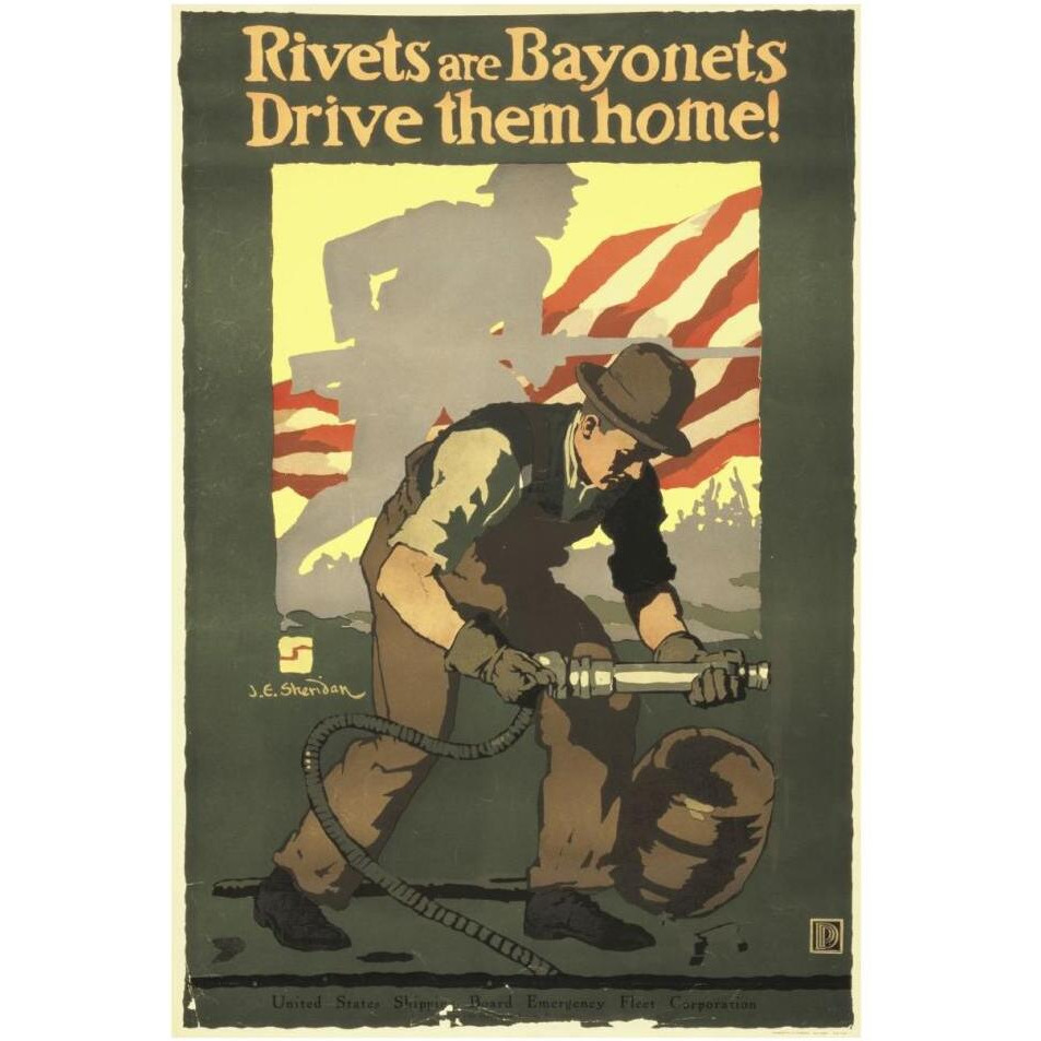Rivets Are Bayonets - Drive Them Home, 1917-Paper Art-26&quotx38"