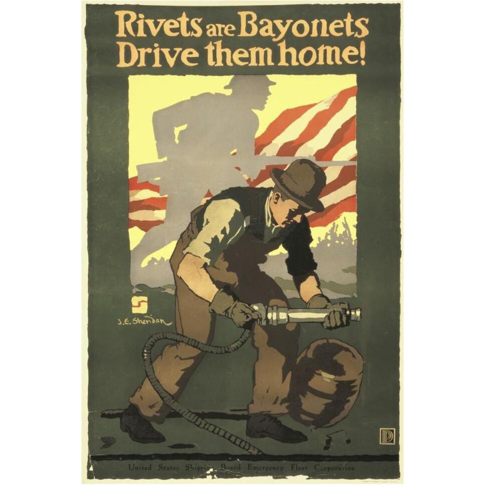 Rivets Are Bayonets - Drive Them Home, 1917-Paper Art-42&quotx62"