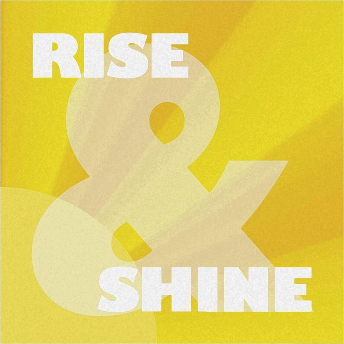 Morning Sentiments - Rise and Shine -Paper Art-38&quotx38"