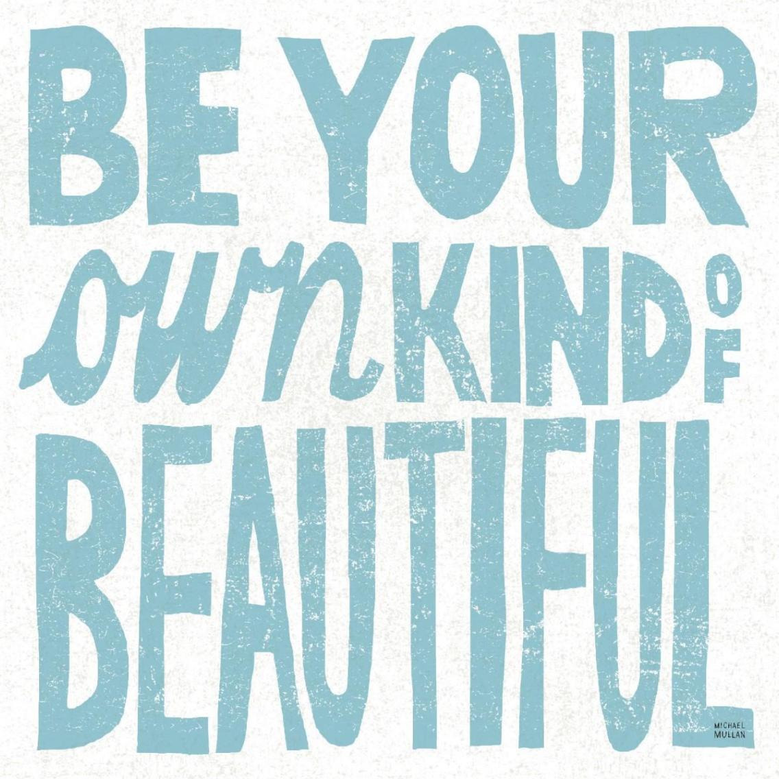 Be Your Own Kind of Beautiful -Paper Art-38&quotx38"
