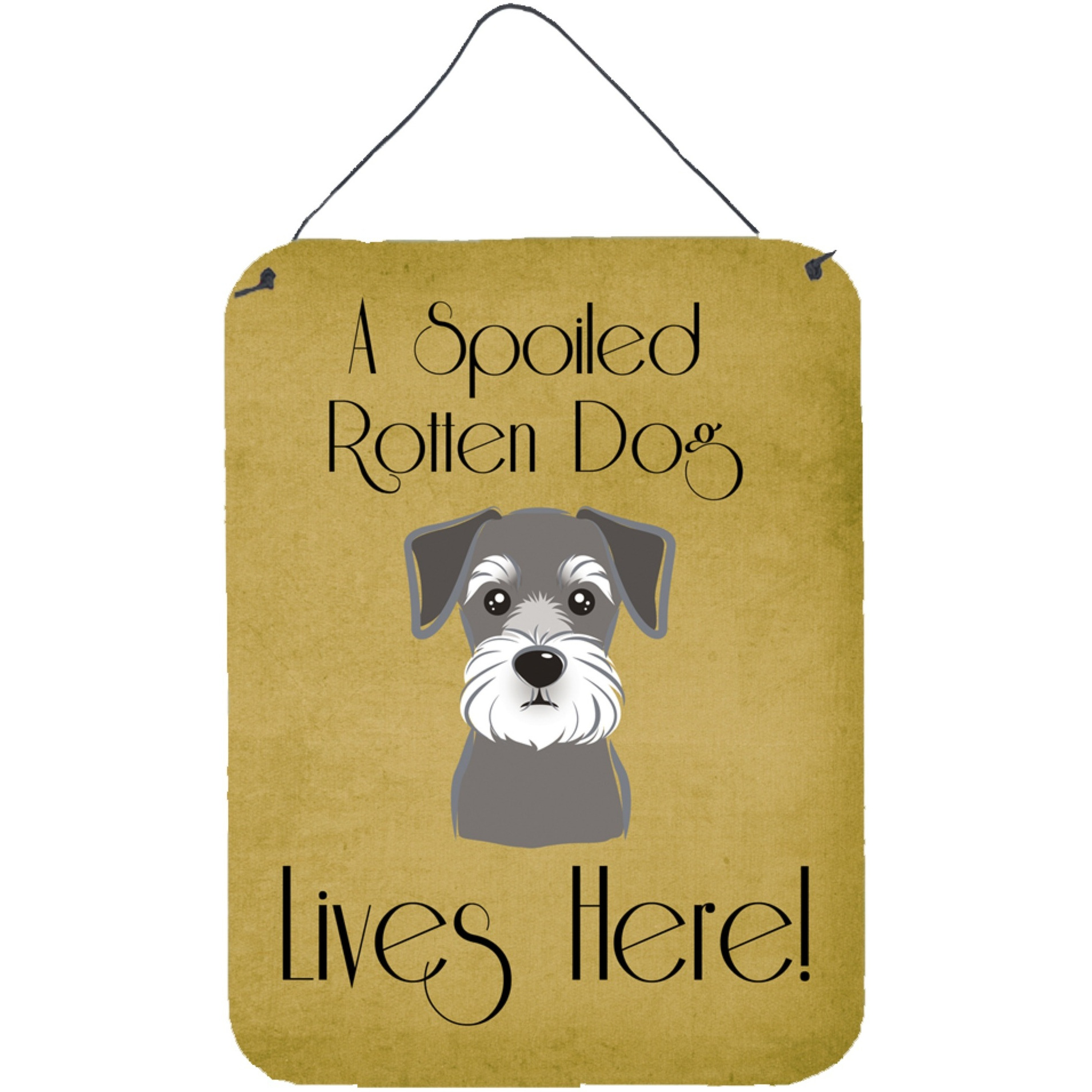&quotCaroline's Treasures BB1454DS1216 Schnauzer Spoiled Dog Lives Here Wall or Door Hanging Prints, 16 x 12"", Multicolor"