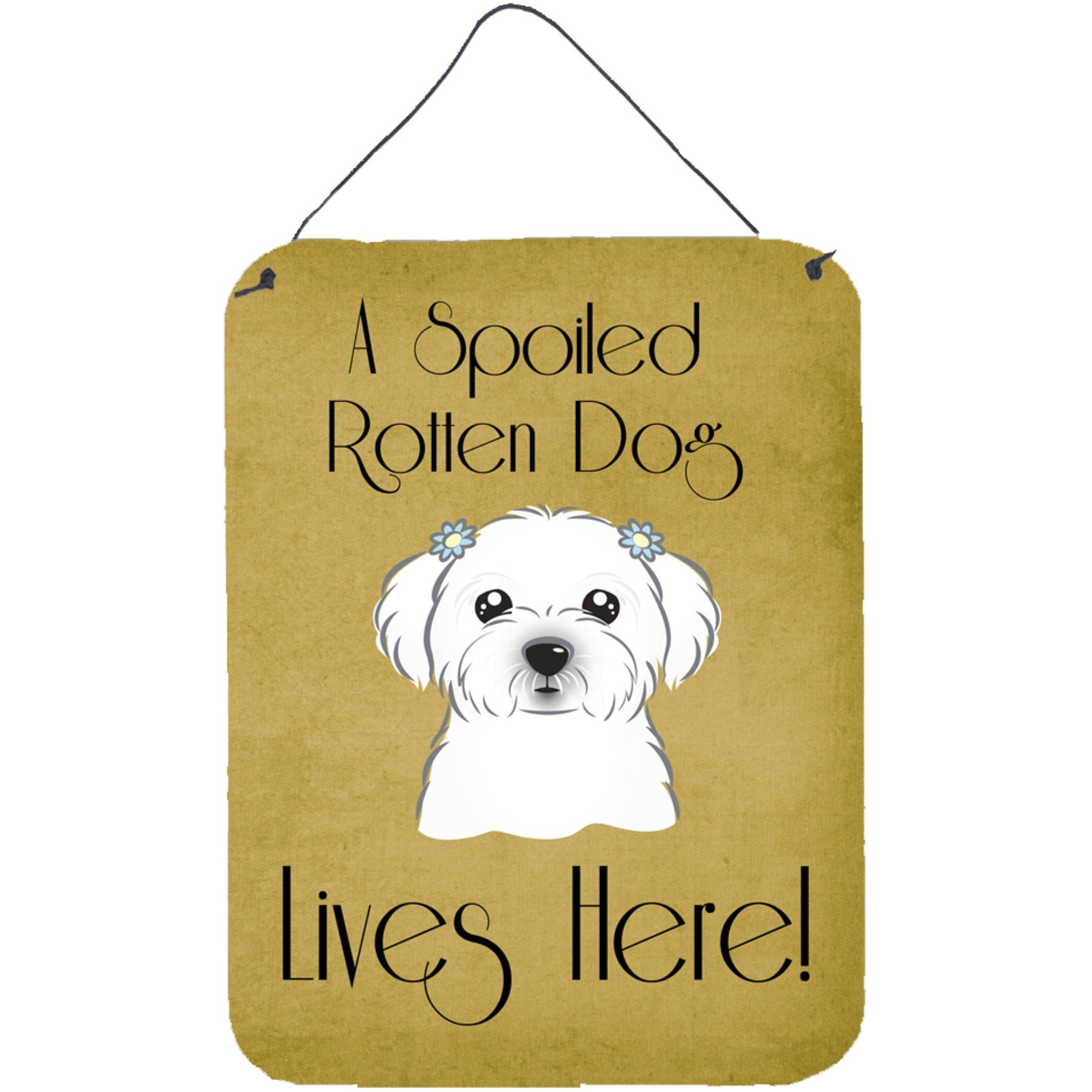 &quotCaroline's Treasures BB1456DS1216 Maltese Spoiled Dog Lives Here Wall or Door Hanging Prints, 16 x 12"", Multicolor"