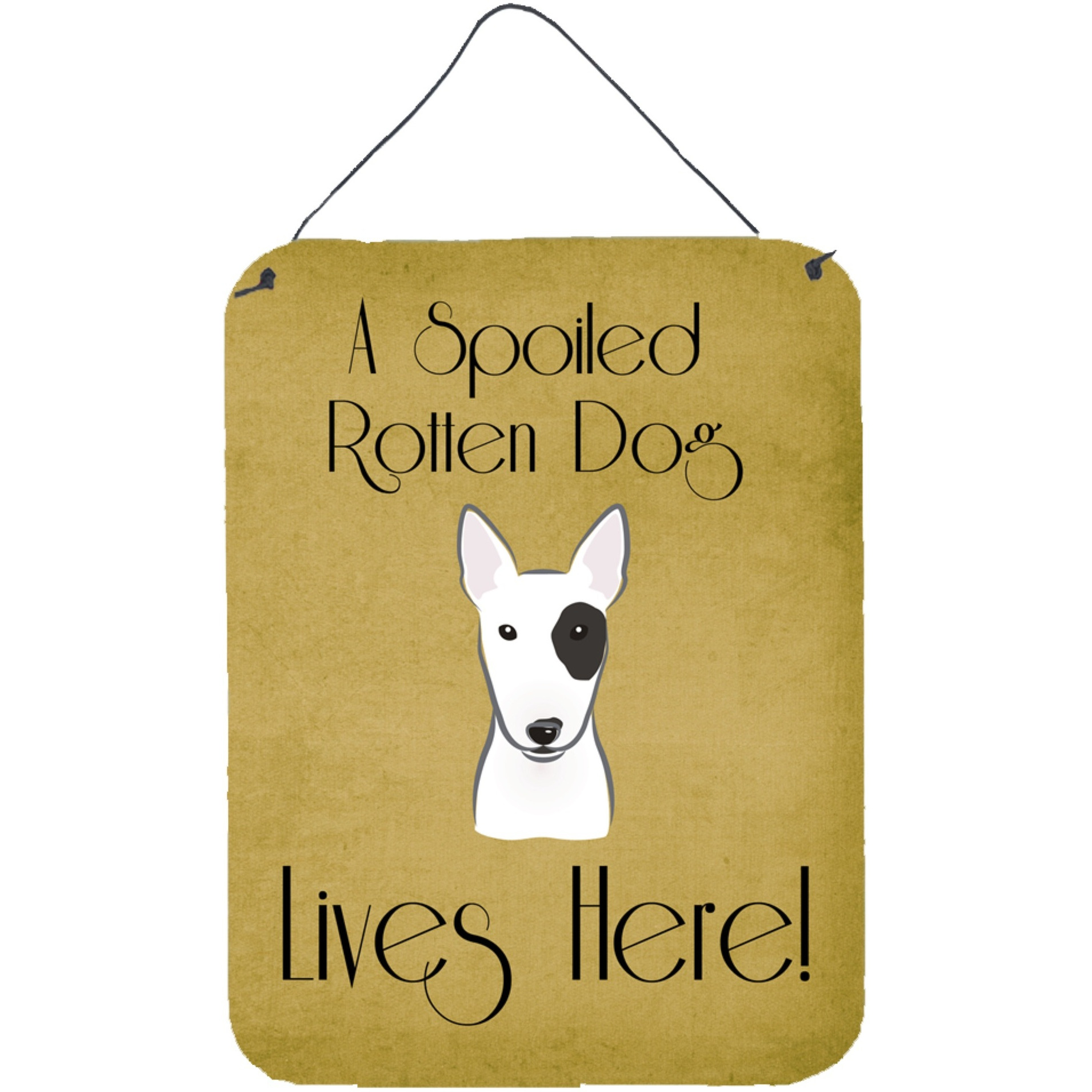 &quotCaroline's Treasures BB1457DS1216 Bull Terrier Spoiled Dog Lives Here Wall or Door Hanging Prints, 16 x 12"", Multicolor"