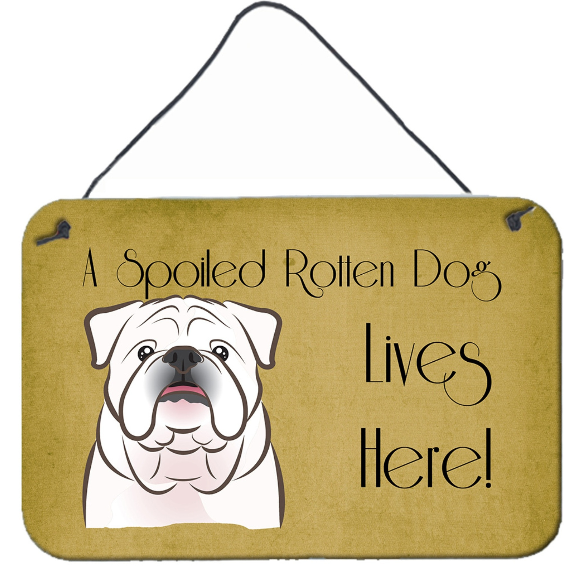 &quotCaroline's Treasures BB1468DS812 White English Bulldog Spoiled Dog Lives Here Wall or Door Hanging Prints, 8 x 12"", Multicolor"