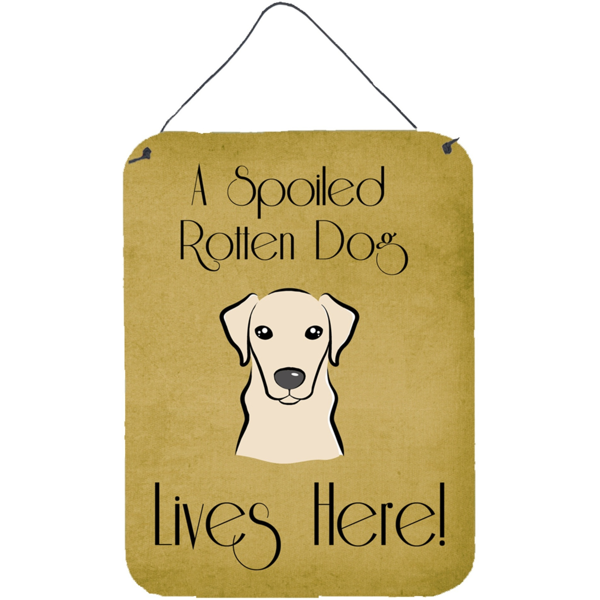 &quotCaroline's Treasures BB1470DS1216 Yellow Labrador Spoiled Dog Lives Here Wall or Door Hanging Prints, 16 x 12"", Multicolor"