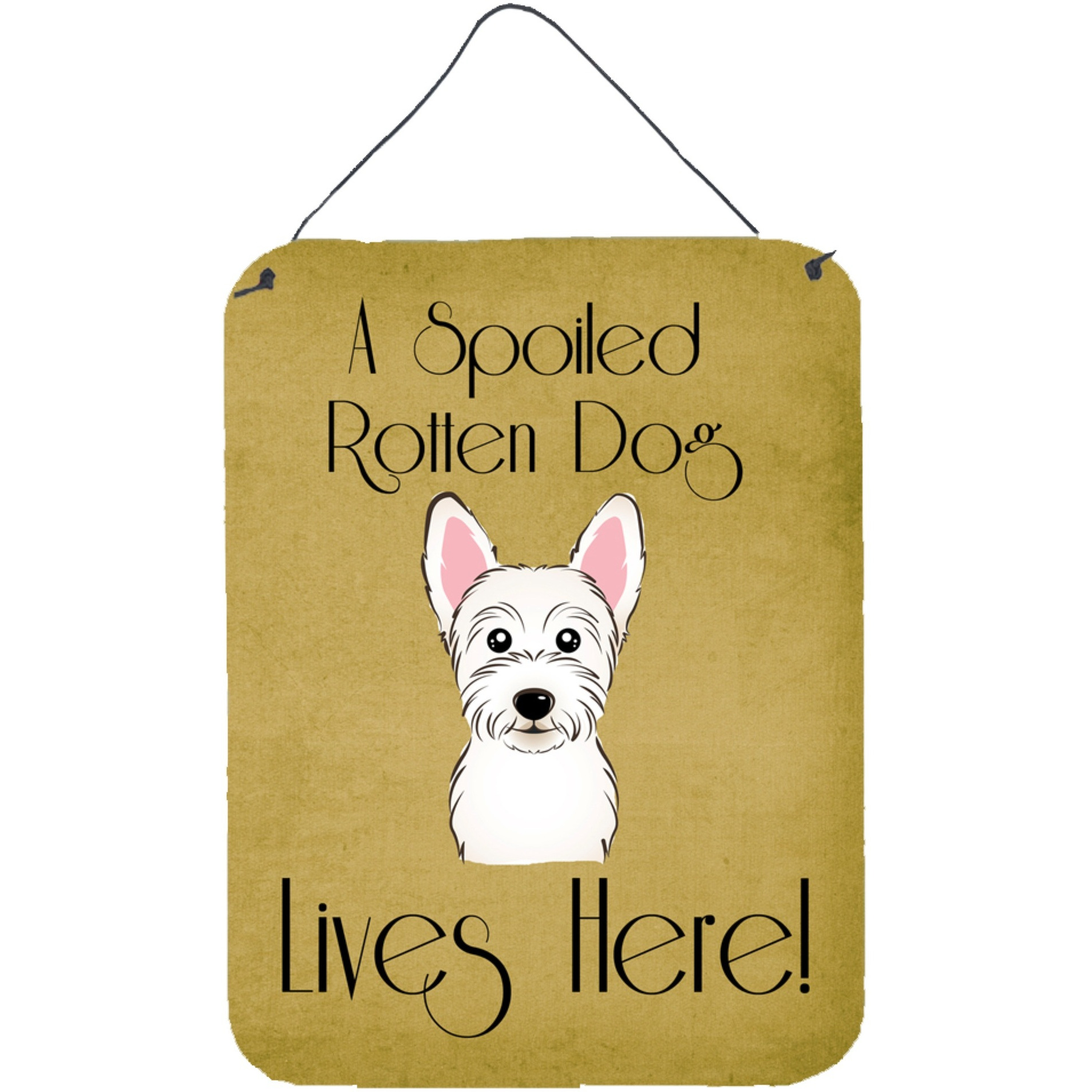 &quotCaroline's Treasures BB1474DS1216 Westie Spoiled Dog Lives Here Wall or Door Hanging Prints, 16 x 12"", Multicolor"