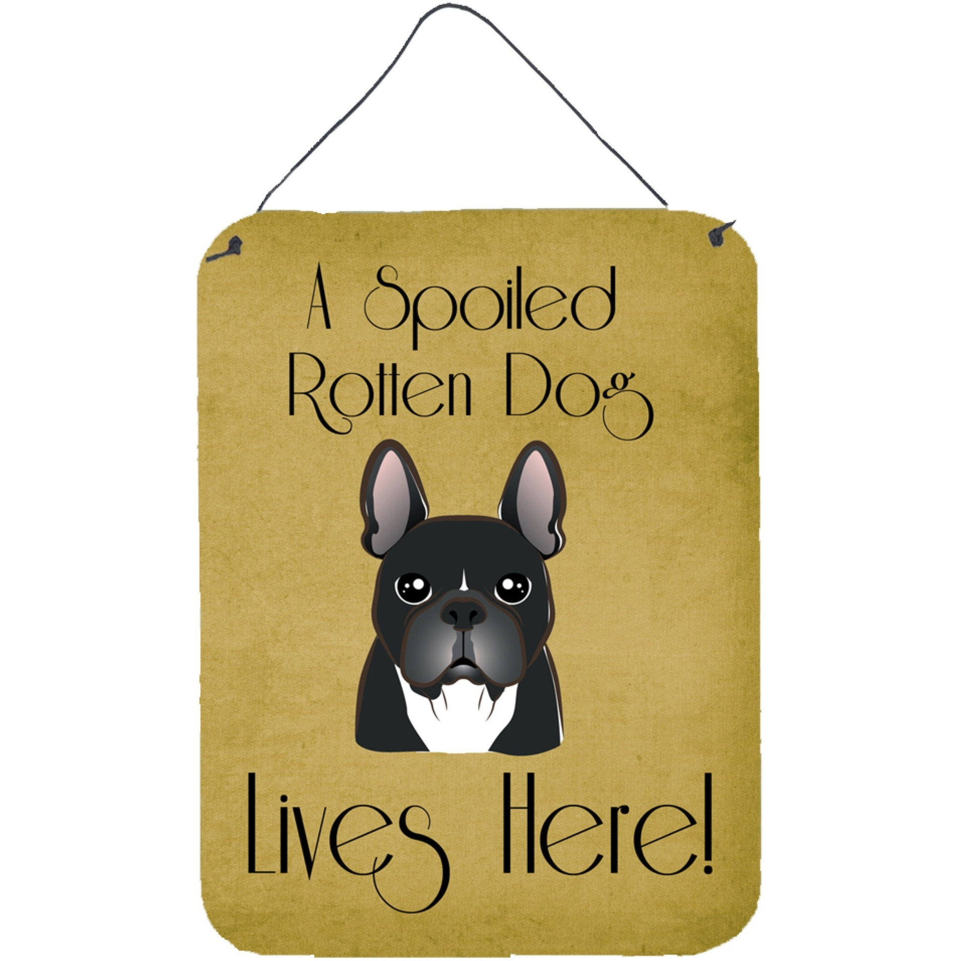 &quotCaroline's Treasures BB1475DS1216 French Bulldog Spoiled Dog Lives Here Wall or Door Hanging Prints, 16 x 12"", Multicolor"