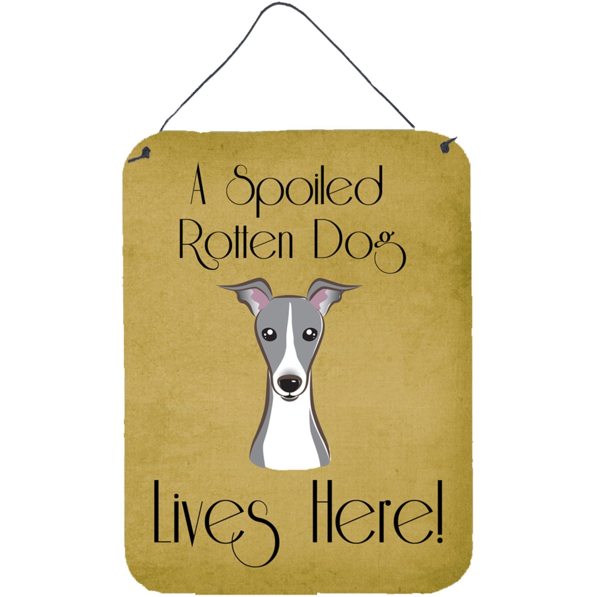 &quotCaroline's Treasures BB1484DS1216 Italian Greyhound Spoiled Dog Lives Here Wall or Door Hanging Prints, 16 x 12"", Multicolor"