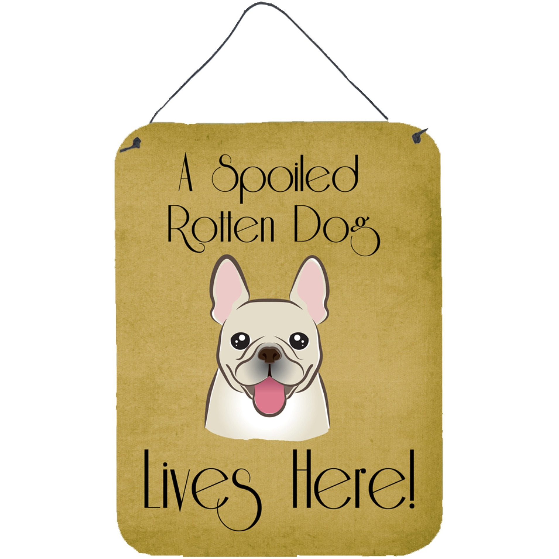 &quotCaroline's Treasures BB1486DS1216 French Bulldog Spoiled Dog Lives Here Wall or Door Hanging Prints, 16 x 12"", Multicolor"