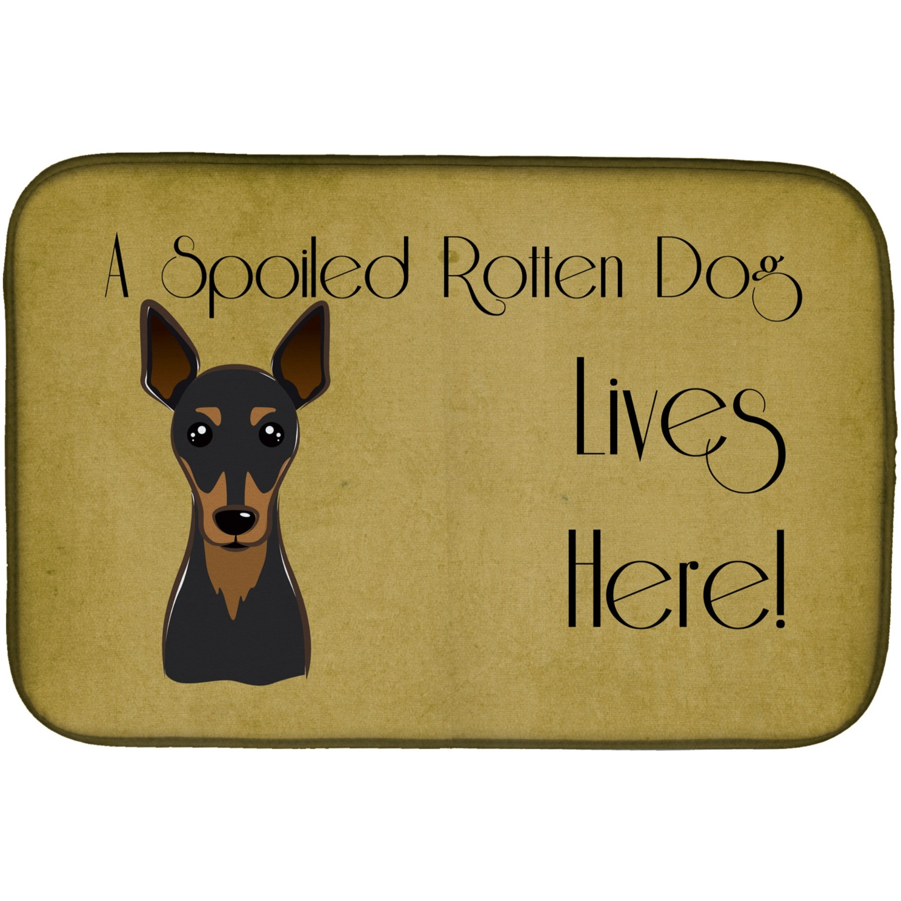 &quotCaroline's Treasures Min Pin Spoiled Dog Lives Here Dish Drying Mat, 14 x 21"