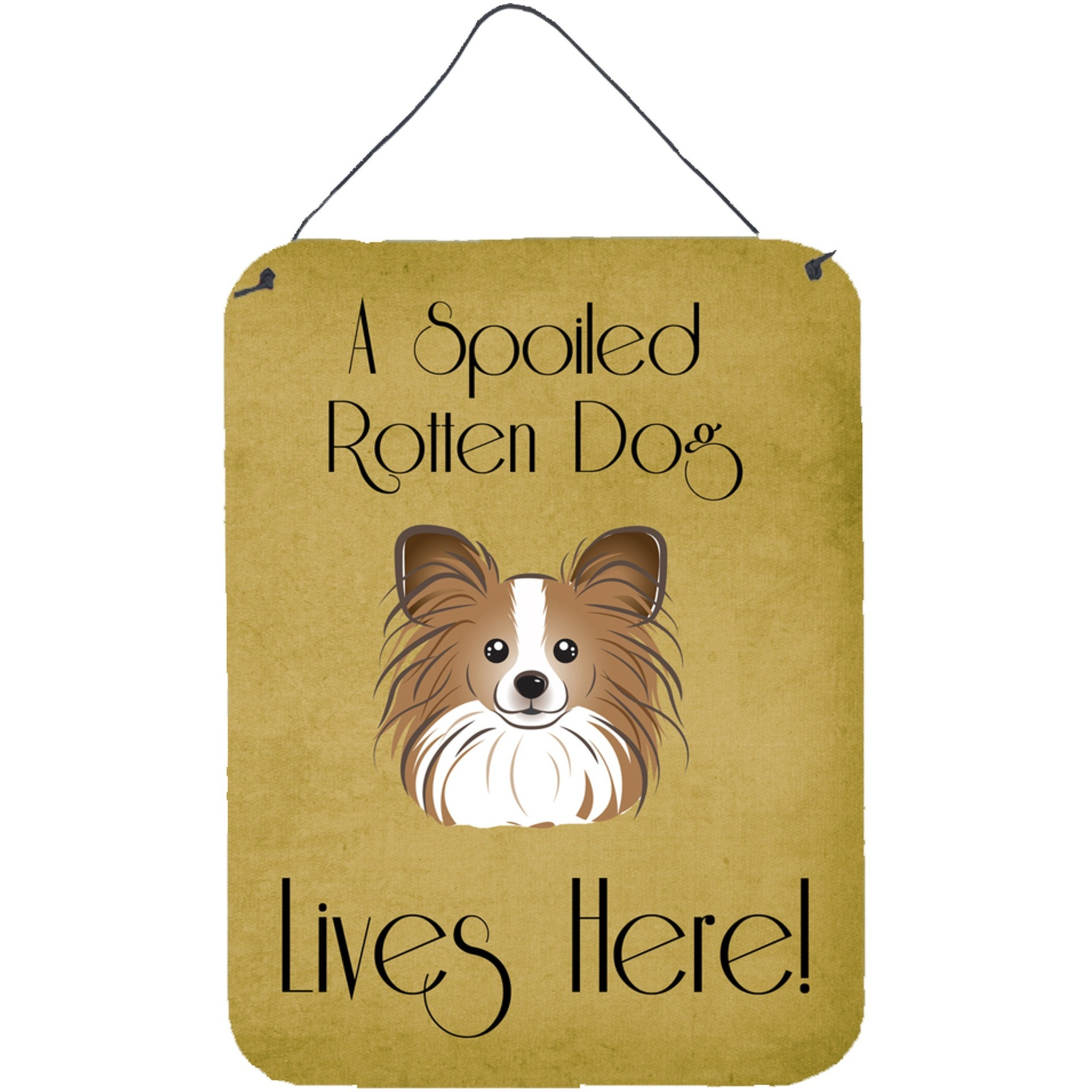 &quotCaroline's Treasures BB1496DS1216 Papillion Spoiled Dog Lives Here Wall or Door Hanging Prints, 16 x 12"", Multicolor"