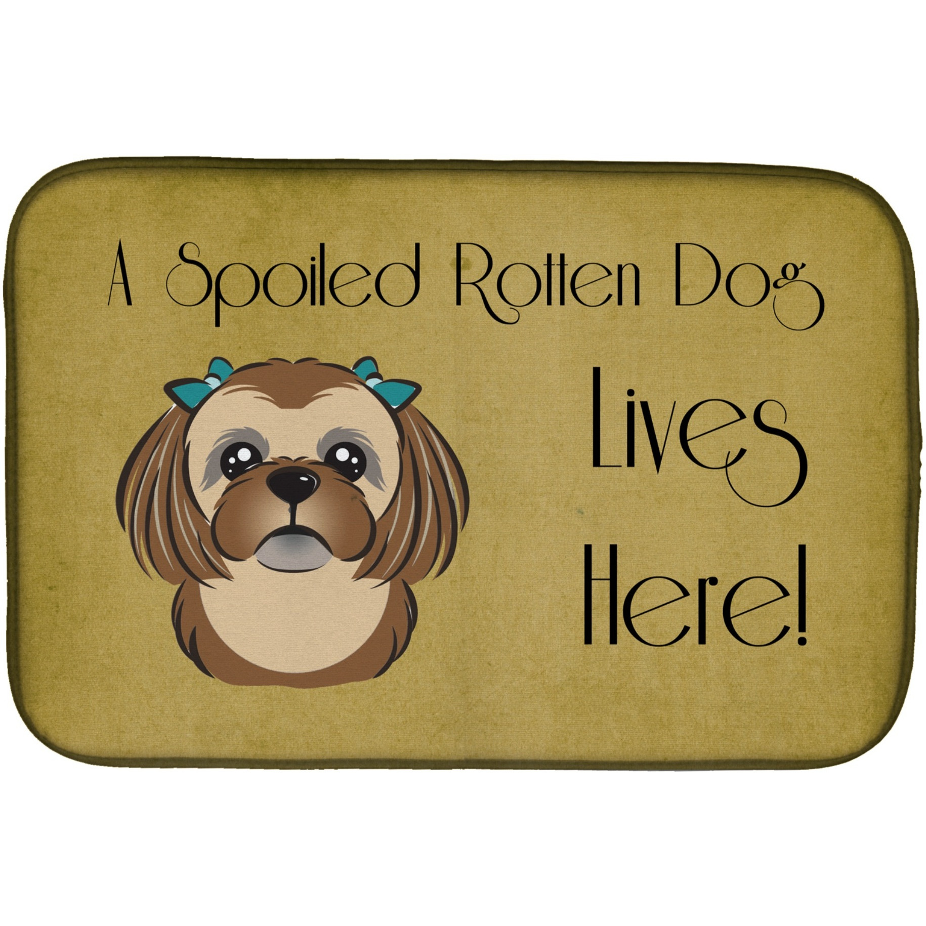 &quotCaroline's Treasures Chocolate Brown Shih Tzu Spoiled Dog Lives Here Dish Drying Mat, 14"" x 21"""