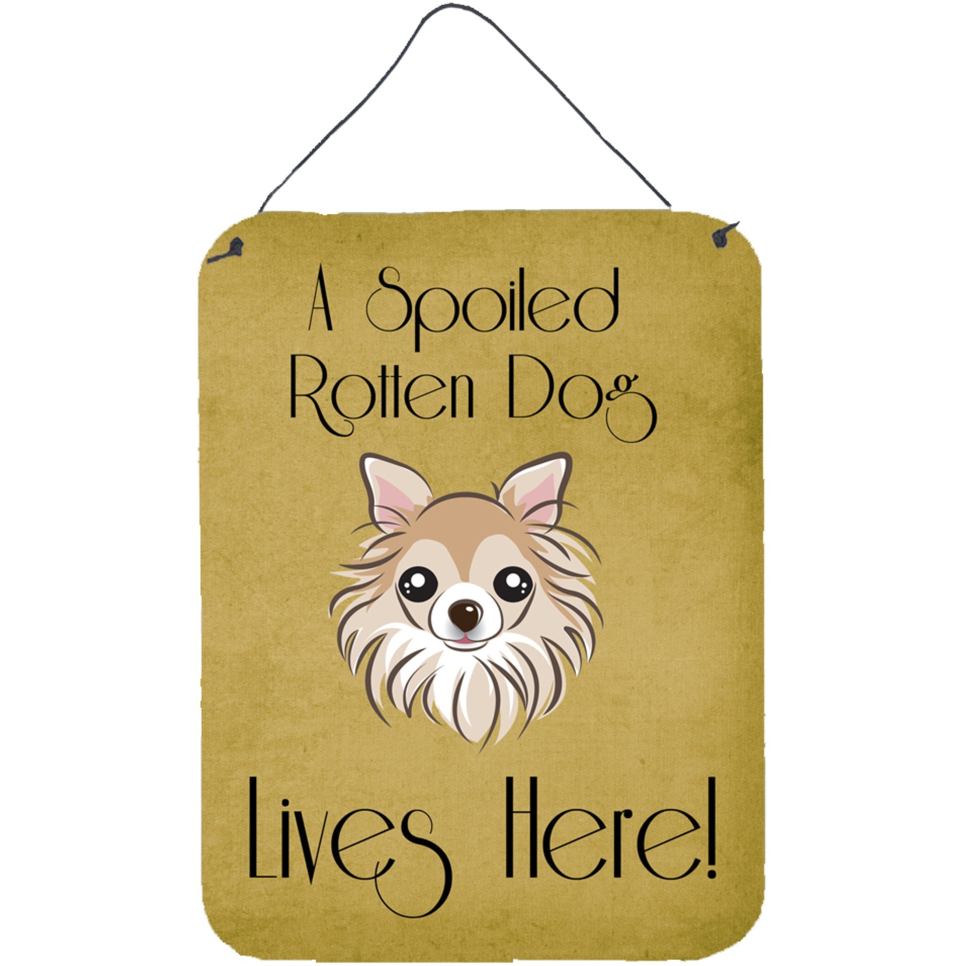 &quotCaroline's Treasures BB1499DS1216 Chihuahua Spoiled Dog Lives Here Wall or Door Hanging Prints, 16 x 12"", Multicolor"