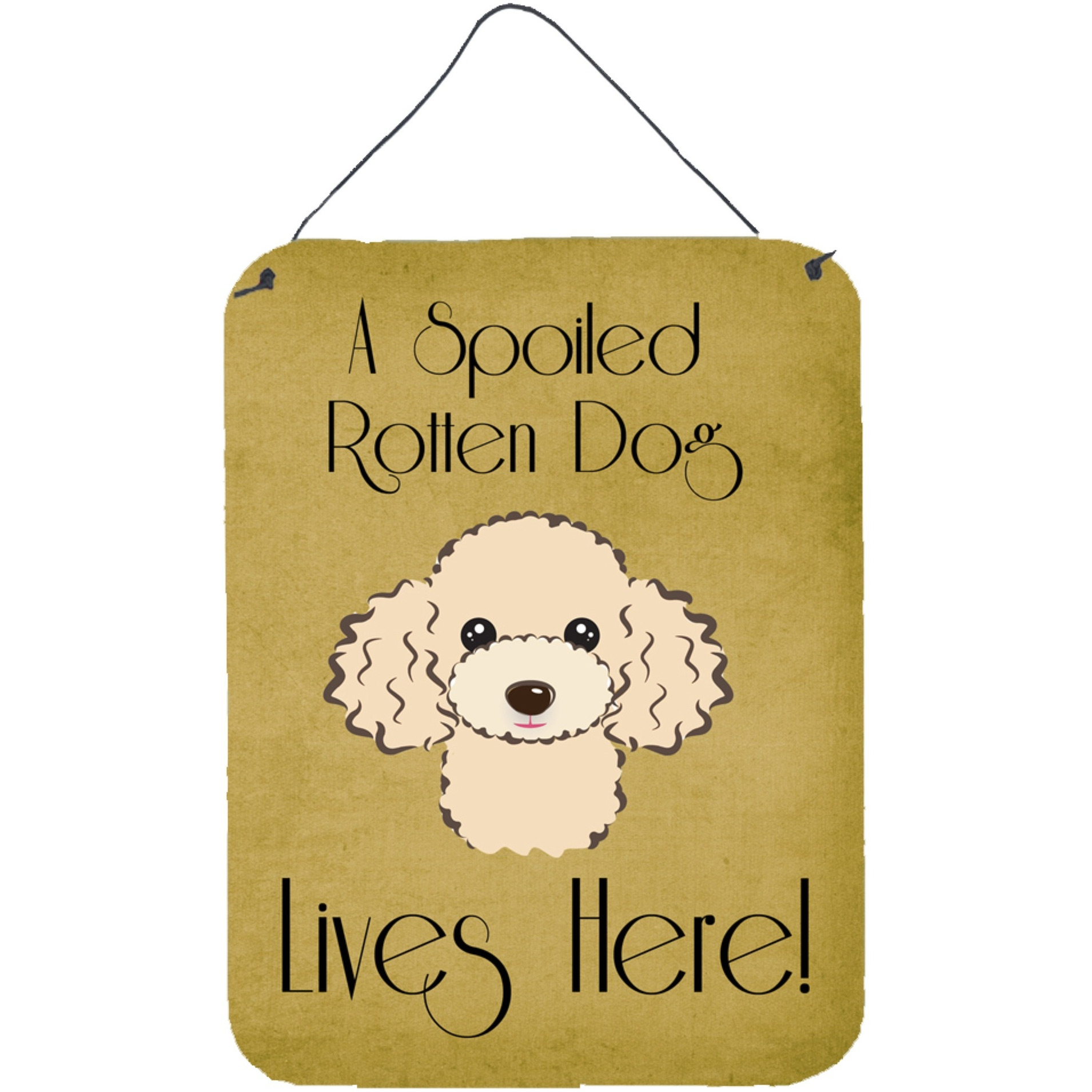 &quotCaroline's Treasures BB1506DS1216 Buff Poodle Spoiled Dog Lives Here Wall or Door Hanging Prints, 16 x 12"", Multicolor"