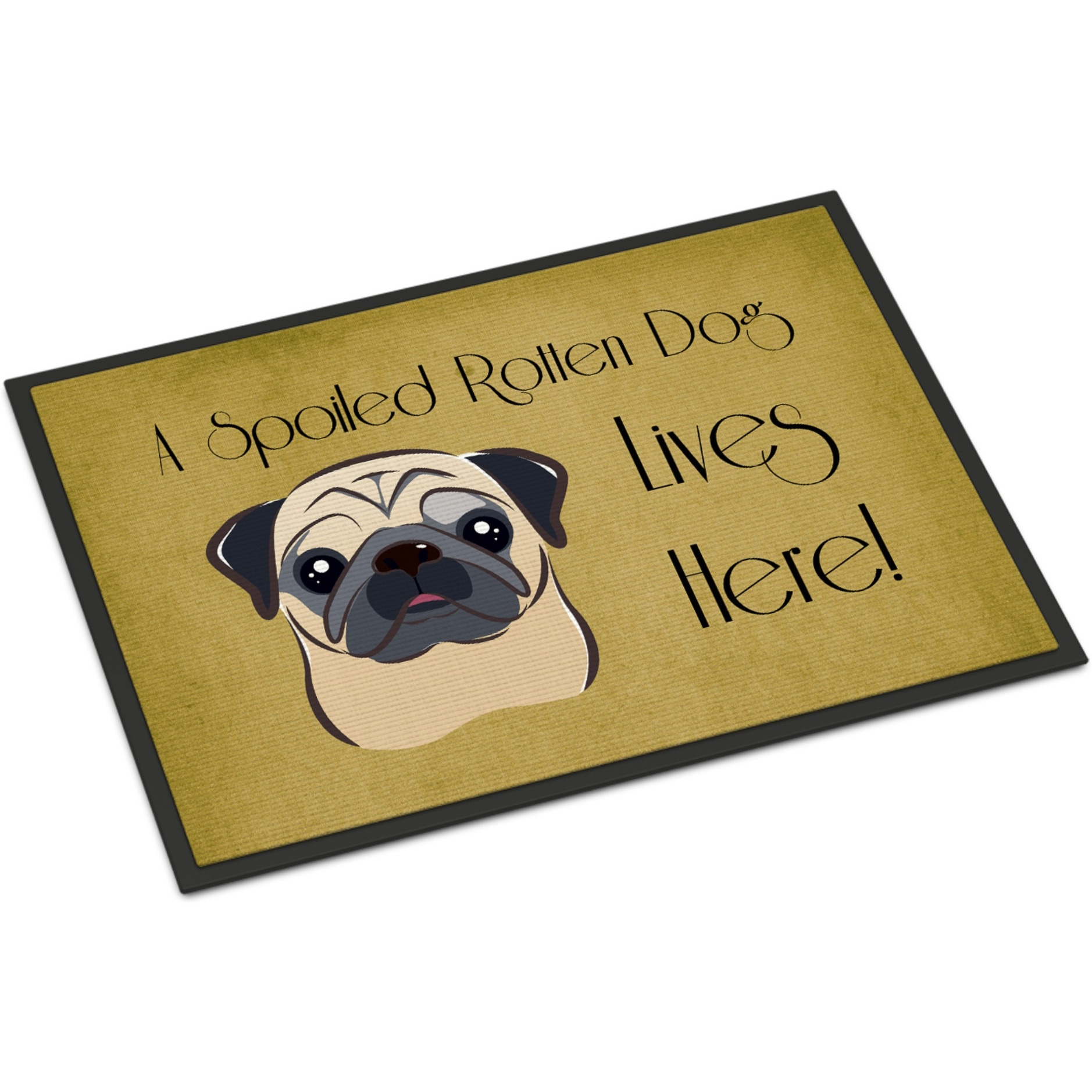 &quotCaroline's Treasures BB1510MAT Fawn Pug Spoiled Dog Lives Here Indoor or Outdoor Mat, 18 x 27"", Multicolor"