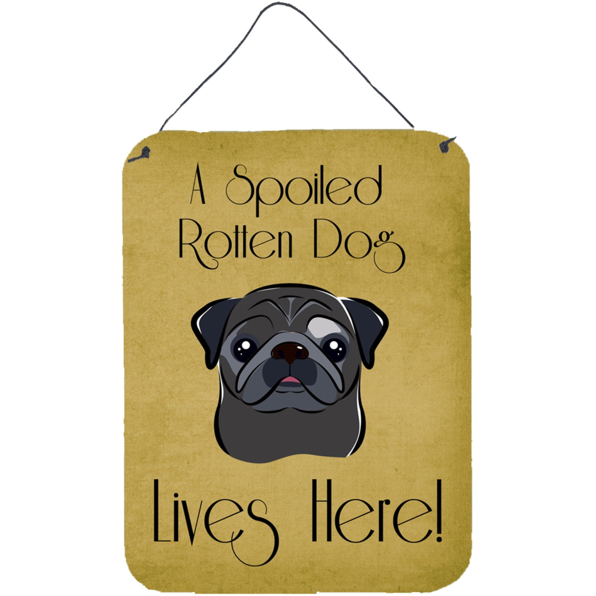 &quotCaroline's Treasures BB1511DS1216 Black Pug Spoiled Dog Lives Here Wall or Door Hanging Prints, 16 x 12"", Multicolor"