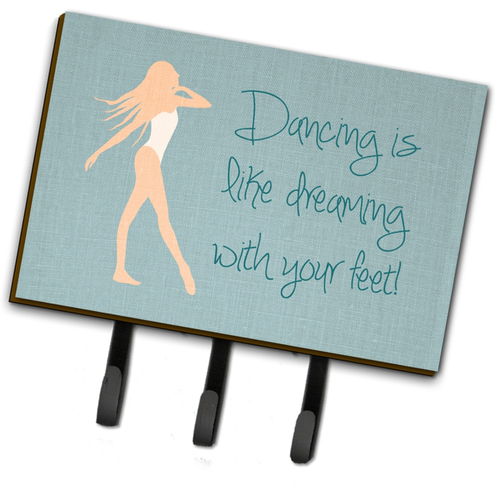 &quotCaroline's Treasures Dancing is Like Dreaming Wall Hook, Triple"
