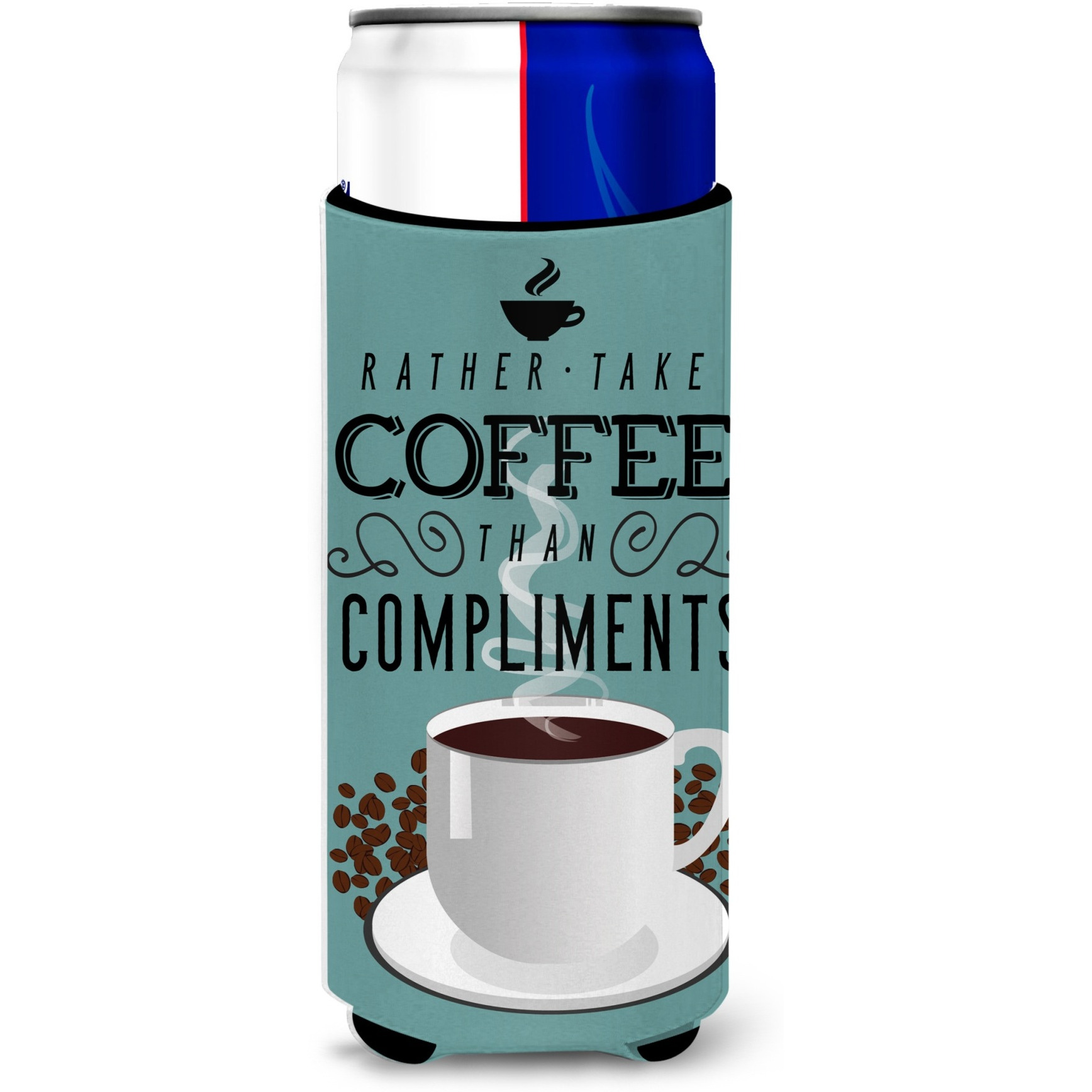 &quotCaroline's Treasures Rather Have Coffee Sign Michelob Ultra Hugger For Slim Cans, Multicolor"