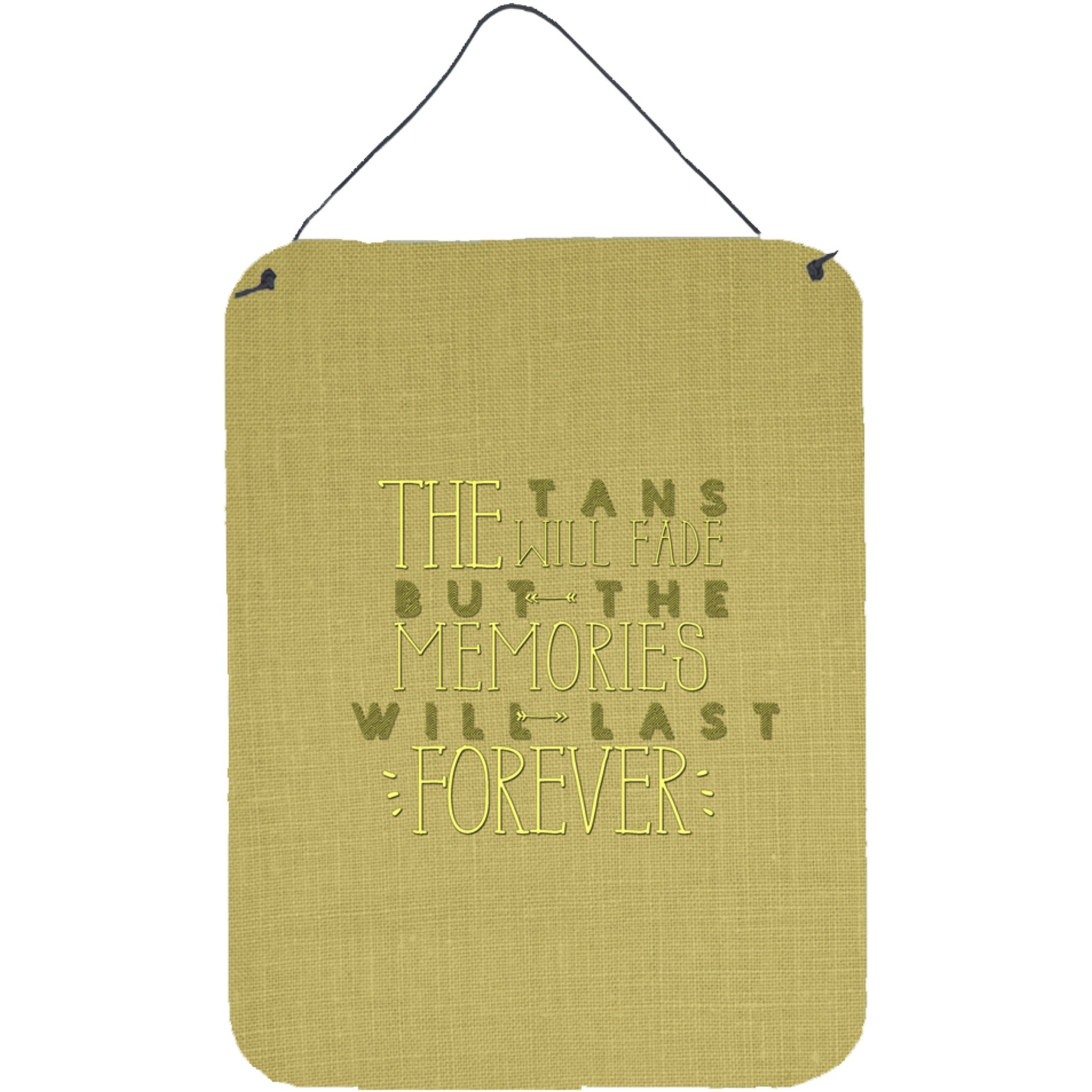 &quotCaroline's Treasures Tans Will Fade Memories Last Metal Print, 16 H x 12 W, Multicolor"