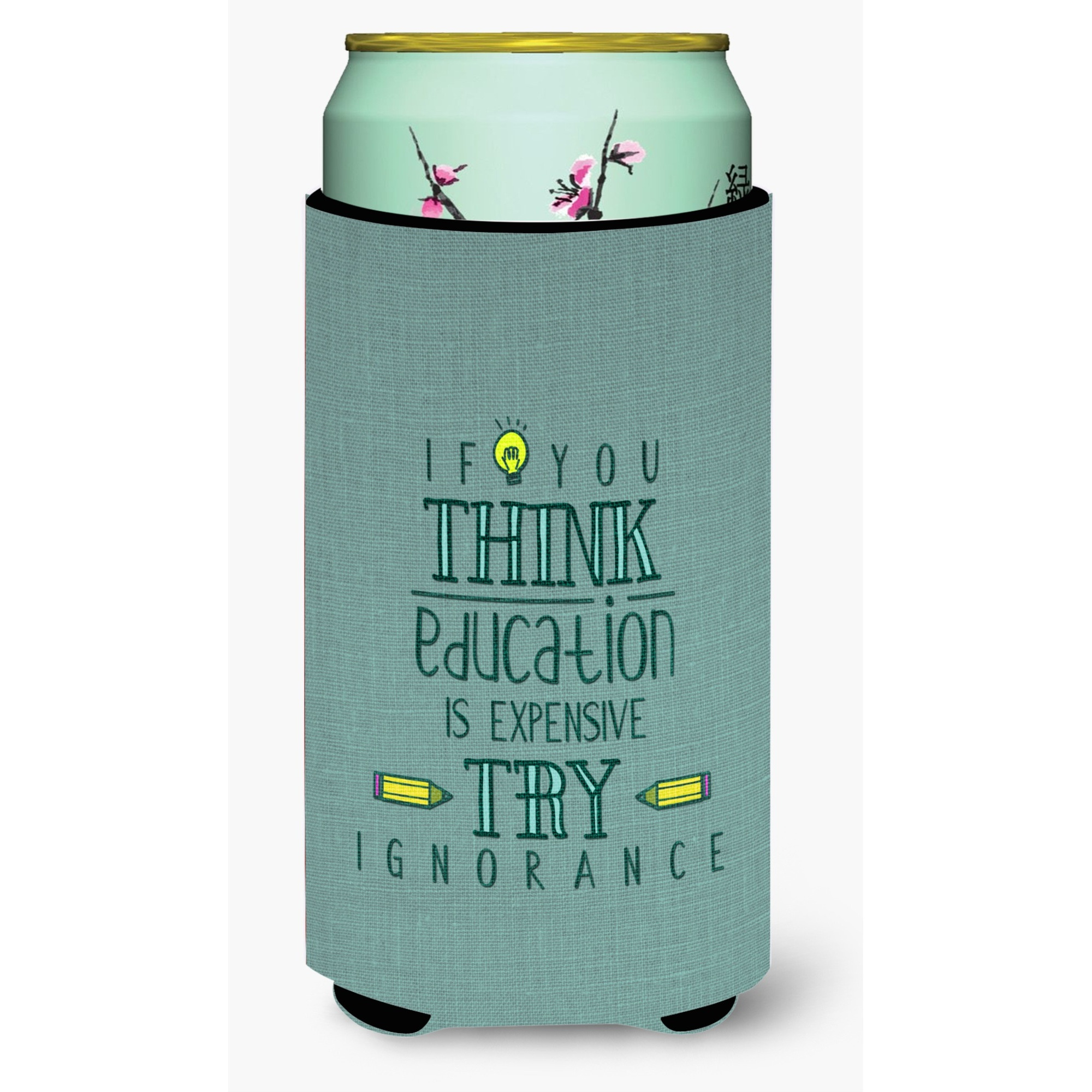 &quotCaroline's Treasures Education Is Expensive Teacher Tall Boy Beverage Insulator Hugger, Multicolor"
